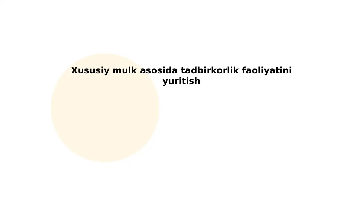 Xususiy mulk asosida tadbirkorlik faoliyatini yuritish