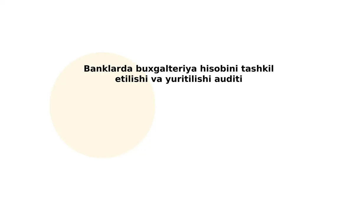 Banklarda buxgalteriya hisobini tashkil etilishi va yuritilishi auditi
