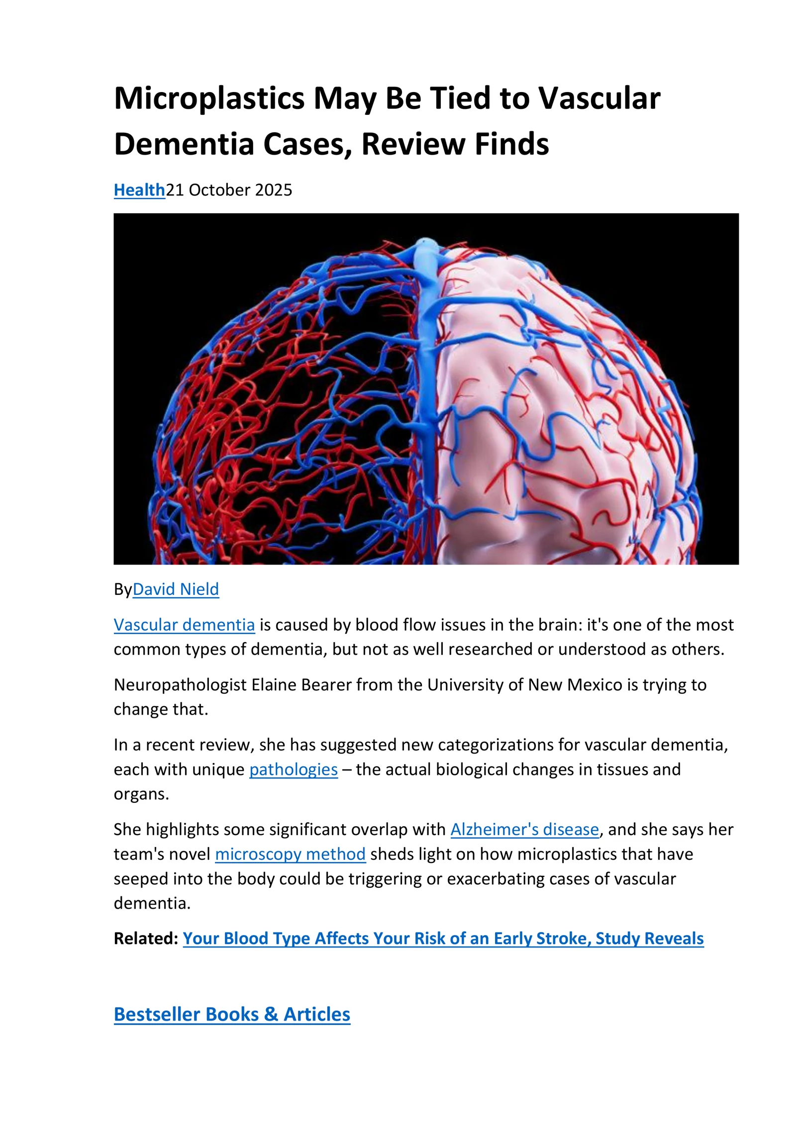 Microplastics May Be Tied to Vascular Dementia Cases, Review Finds  “Nanoplastics in the brain represent a new player in dementia.” 🧪 A groundbreaking study reveals how plastic pollution could damage blood vessels and trigger memory loss. Discover what scientists are uncovering about the hidden link between microplastics and the mind.