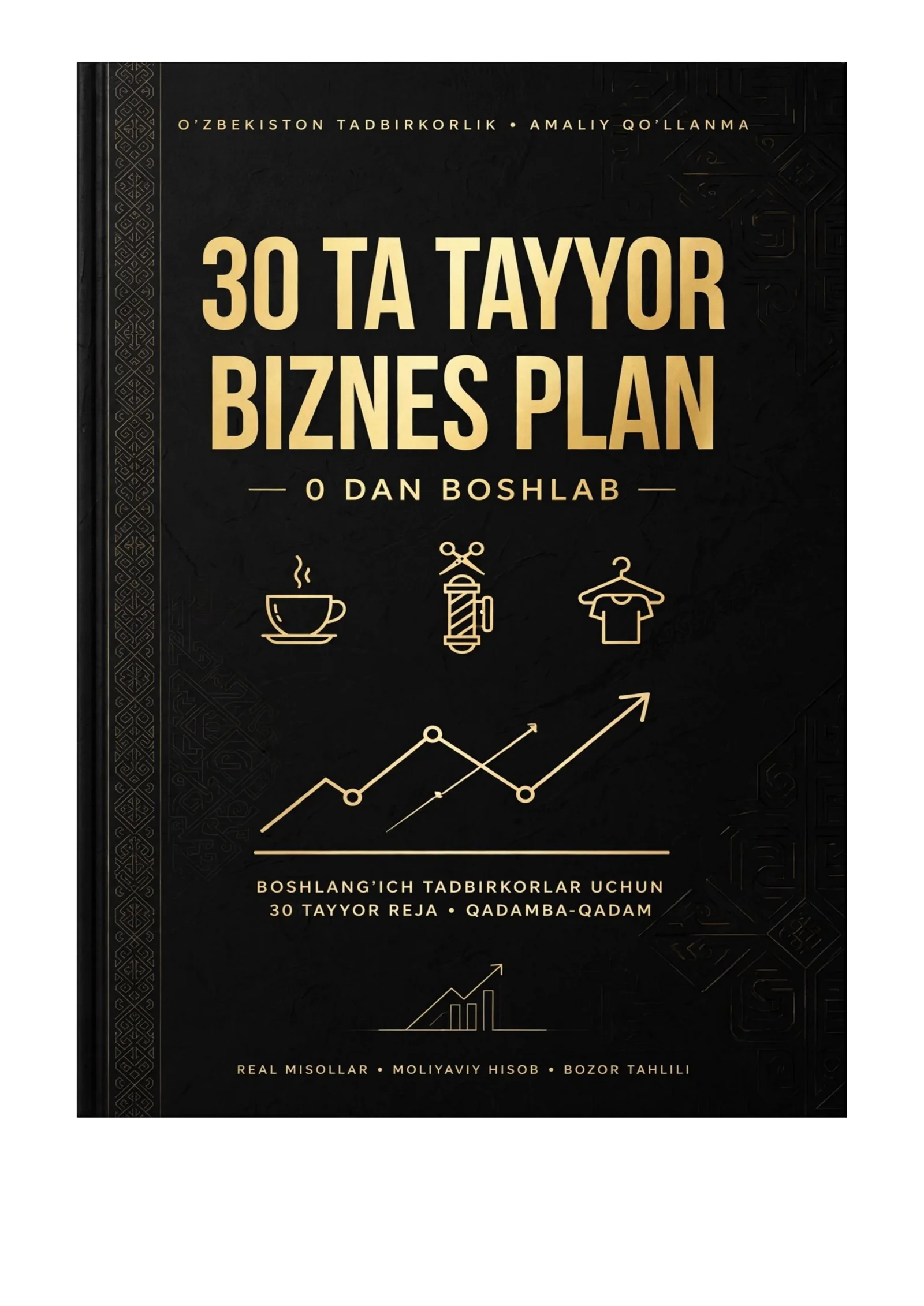 Biznesga birinchi qadam. 30 xil turdagi bizneslar