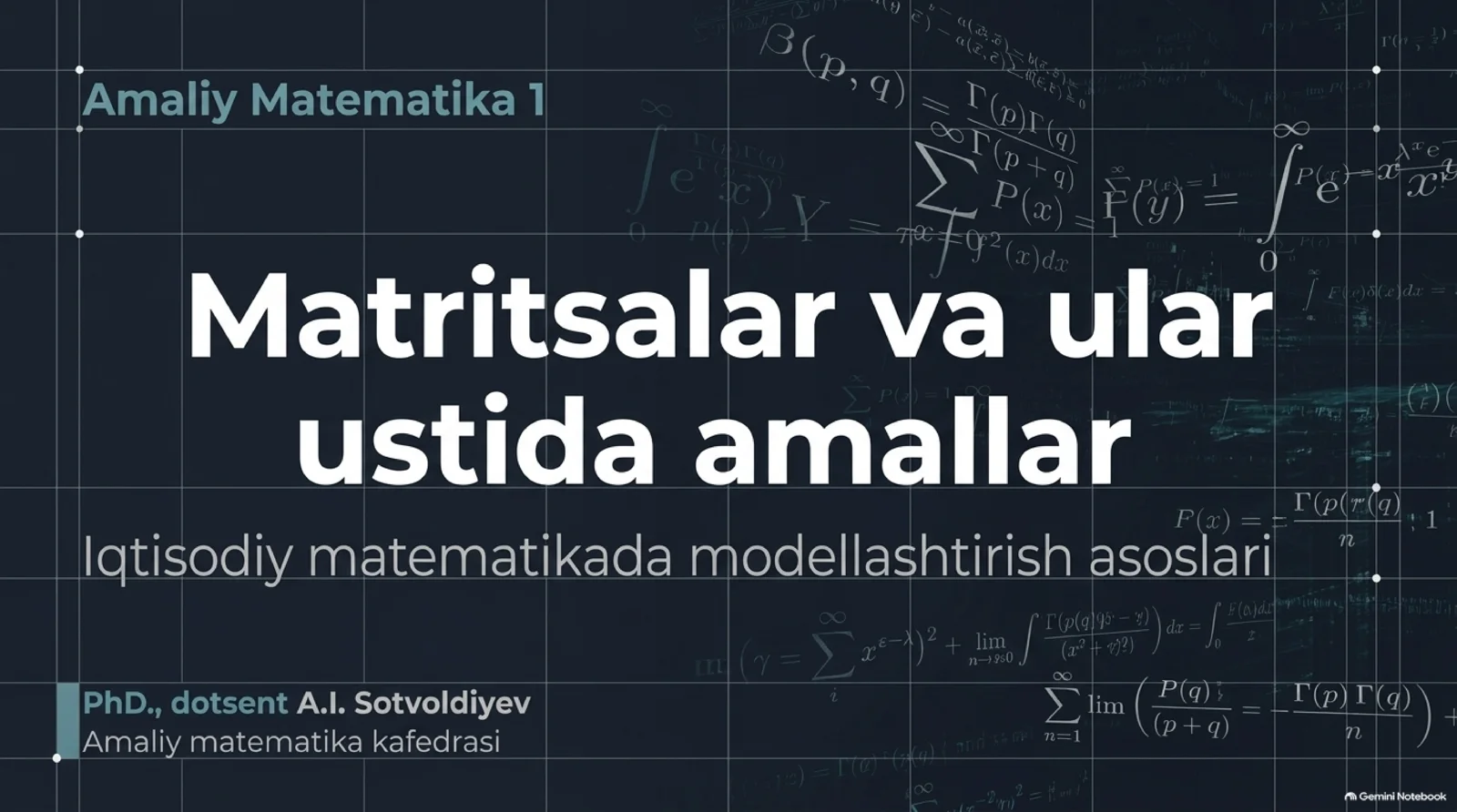 Matritsalar va ular ustida amallar