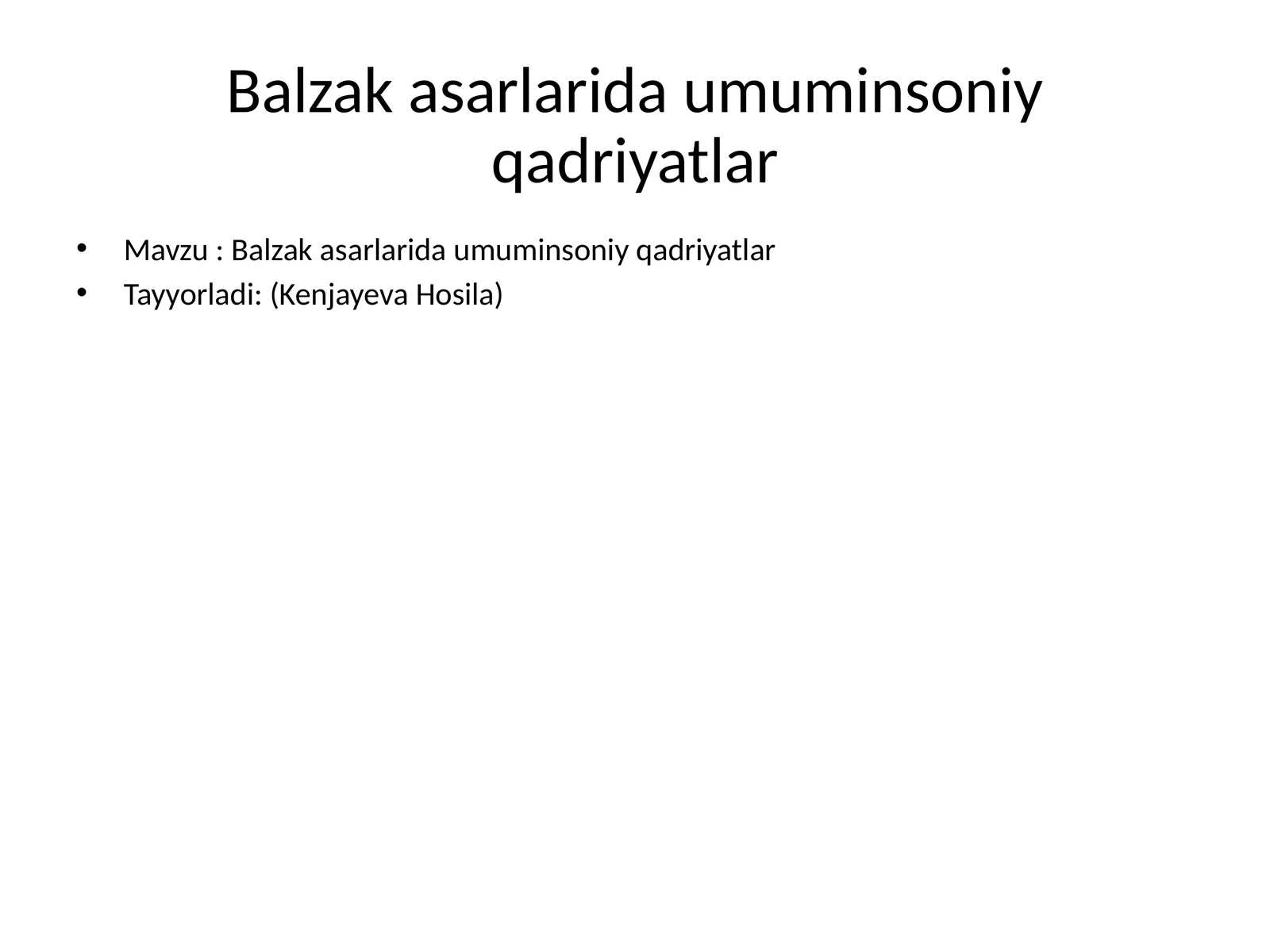 Balzak asarlarida umuminsoniy qadriyatlar