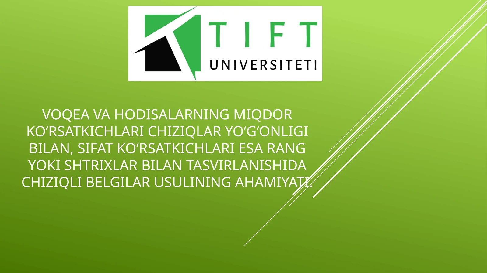 VOqea va hodisalarning miqdor ko‘rsatkichlari chiziqlar yo‘g‘onligi bilan, sifat ko‘rsatkichlari esa rang yoki shtrixlar bilan tasvirlanishida chiziqli belgilar usulining ahamiyati