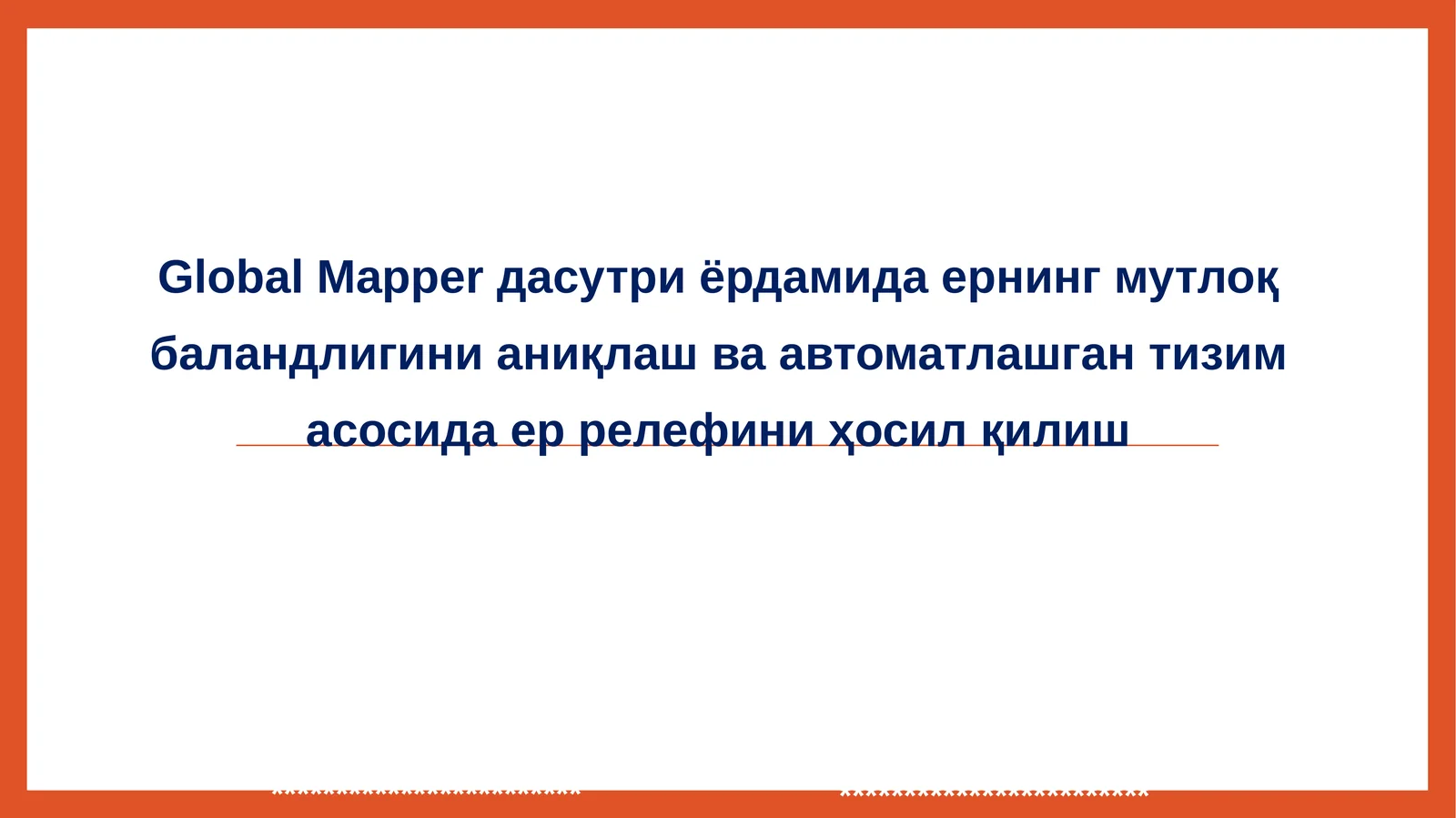 Global Mapper dasturixaqidama`lumotlar