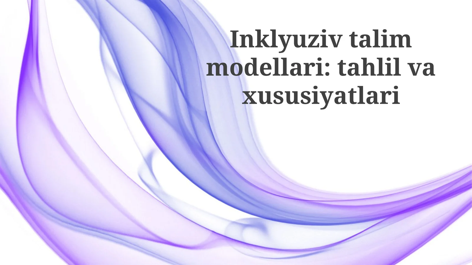 Inklyuzivtalimmodellari:tahlilvaxususiyatlari