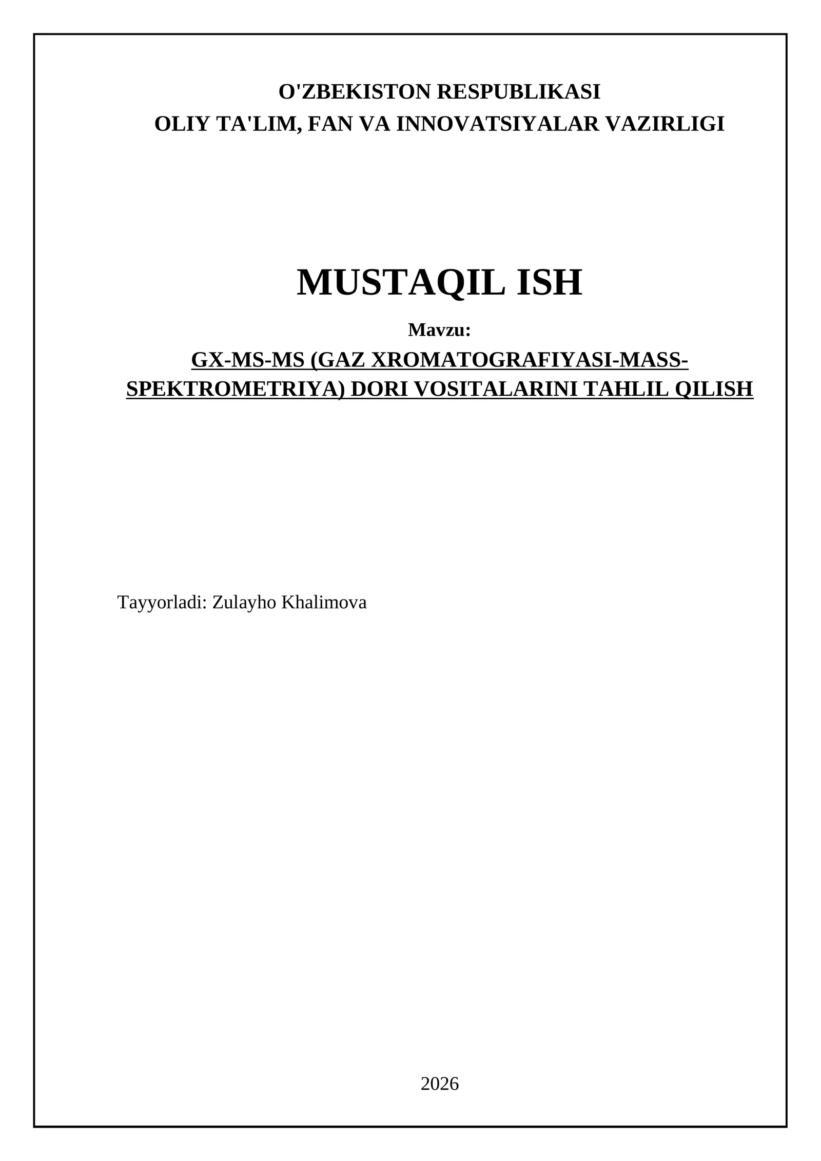 GX-MS-MS (GAZ XROMATOGRAFIYASI-MASS-SPEKTROMETRIYA) DORI VOSITALARINI TAHLIL QILISH