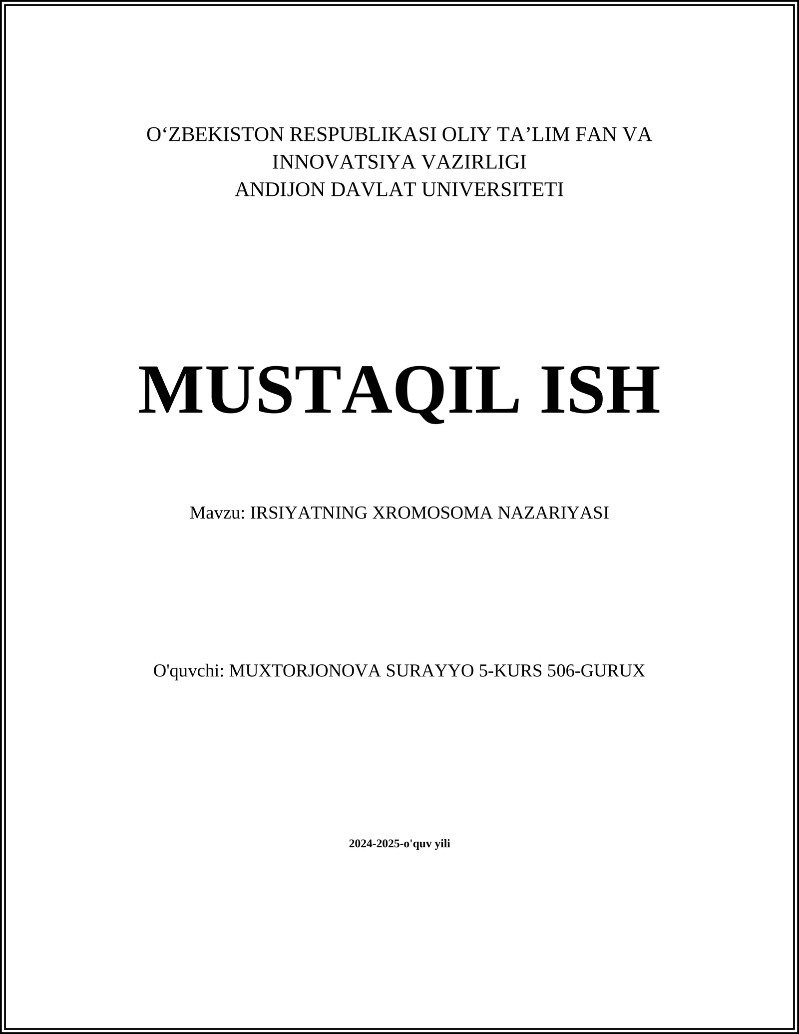 MUSTAQIL ISH Mavzu: IRSIYATNING XROMOSOMA NAZARIYASI