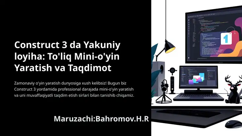 Construct-3-da-Yakuniy-loyiha-Toliq-Mini-oyin-Yaratish-va-Taqdimot