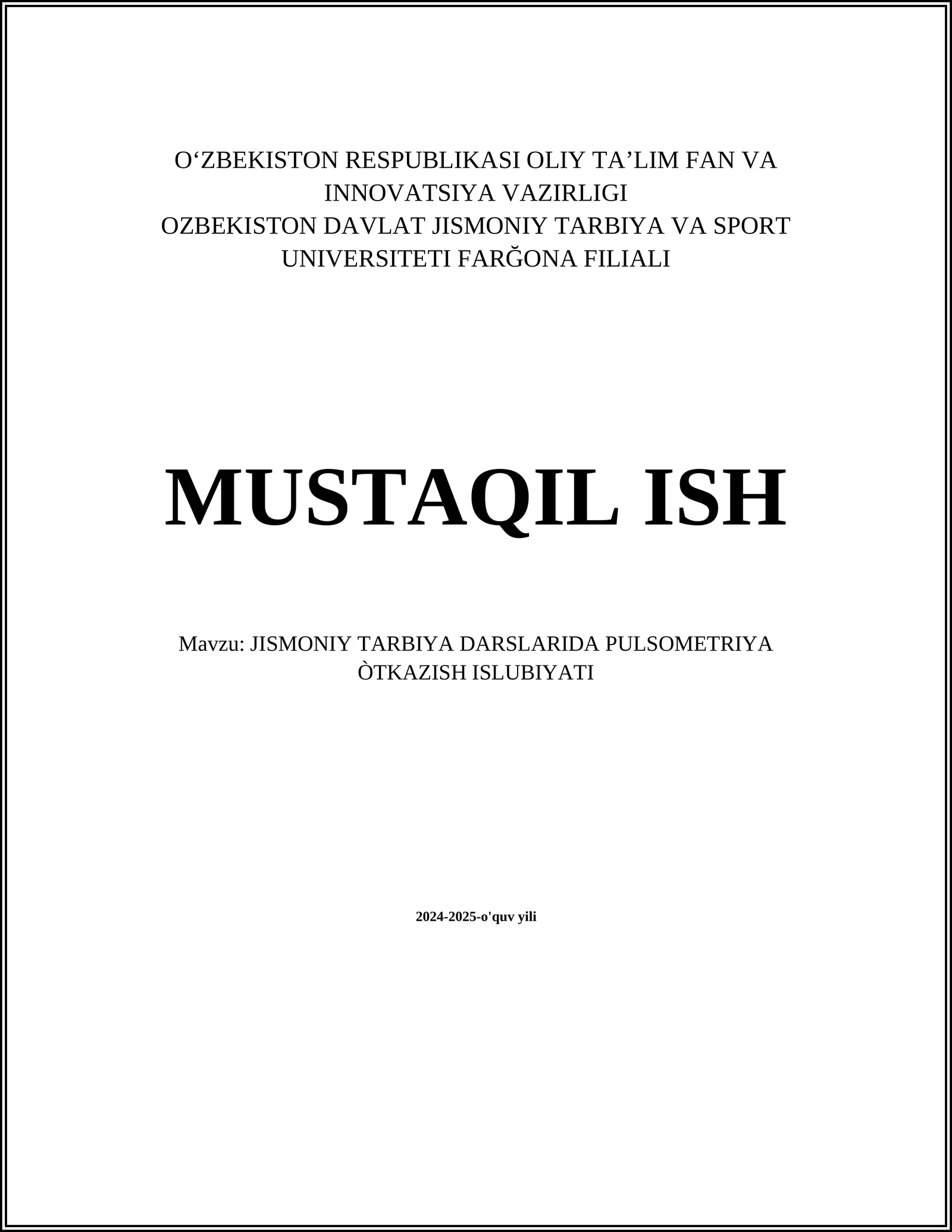 JISMONIY TARBIYA DARSLARIDA PULSOMETRIYA ÒTKAZISH ISLUBIYATI