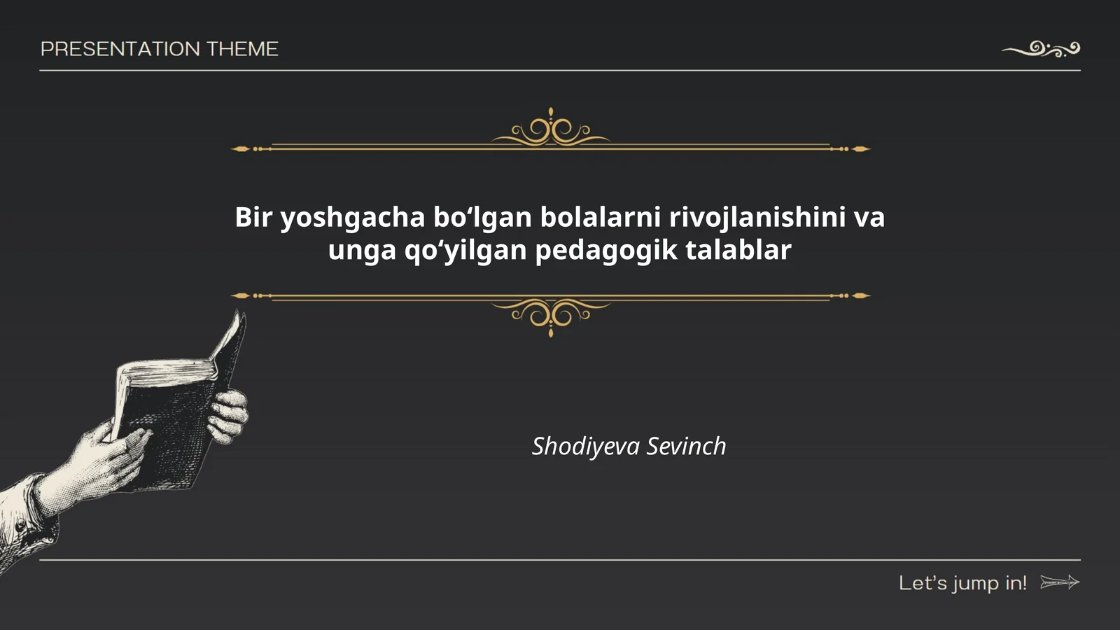 Bir yoshgacha boʻlgan bolalarni rivojlanishini va unga qoʻyilgan pedagogik talablar