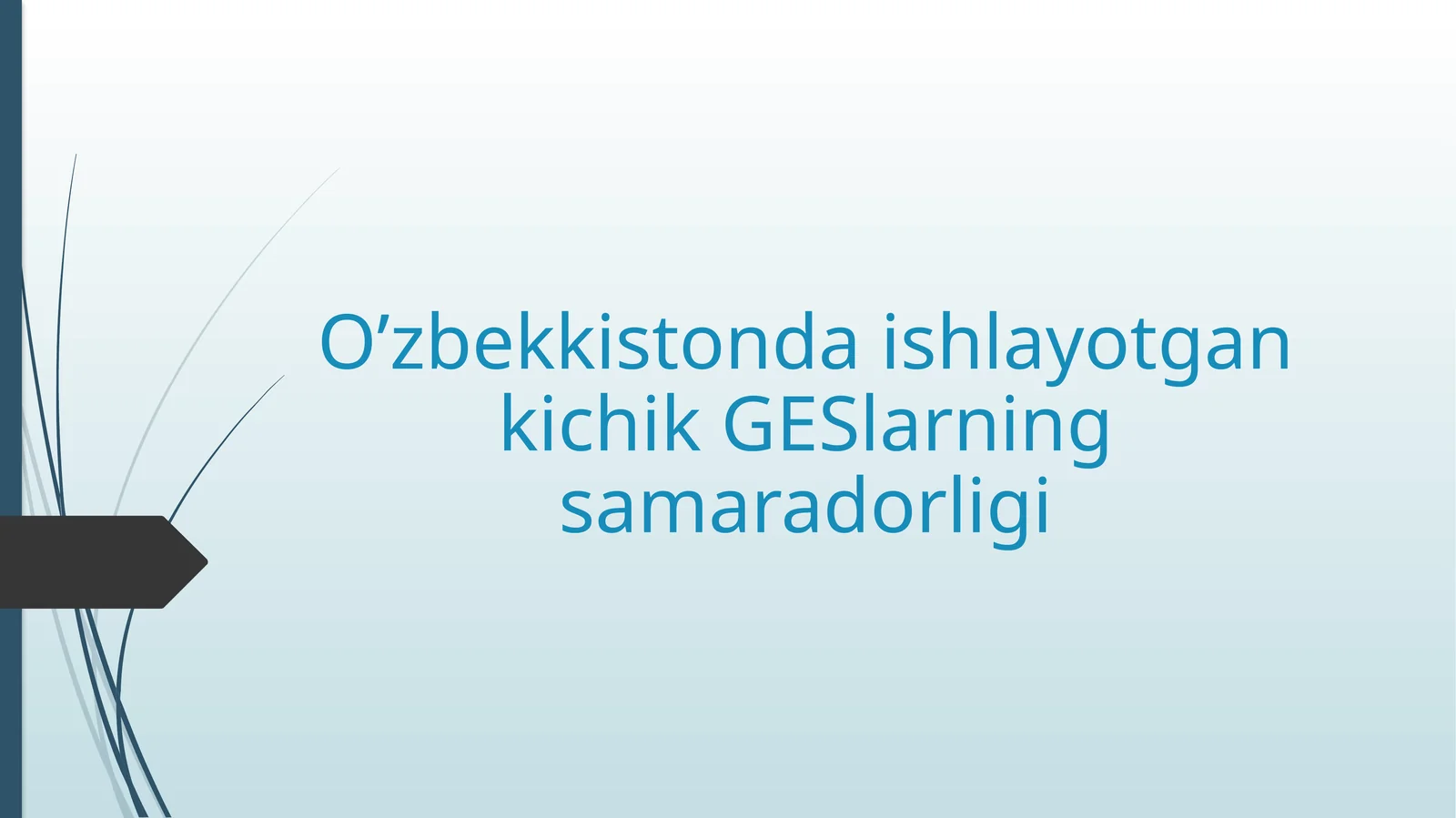 O’zbekkistonda ishlayotgan kichik GESlarning samaradorligi