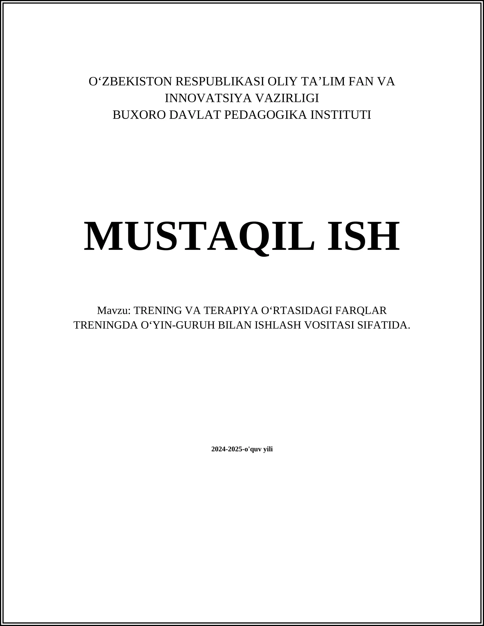 TRENING VA TERAPIYA O‘RTASIDAGI FARQLAR TRENINGDA O‘YIN-GURUH BILAN ISHLASH VOSITASI SIFATIDA