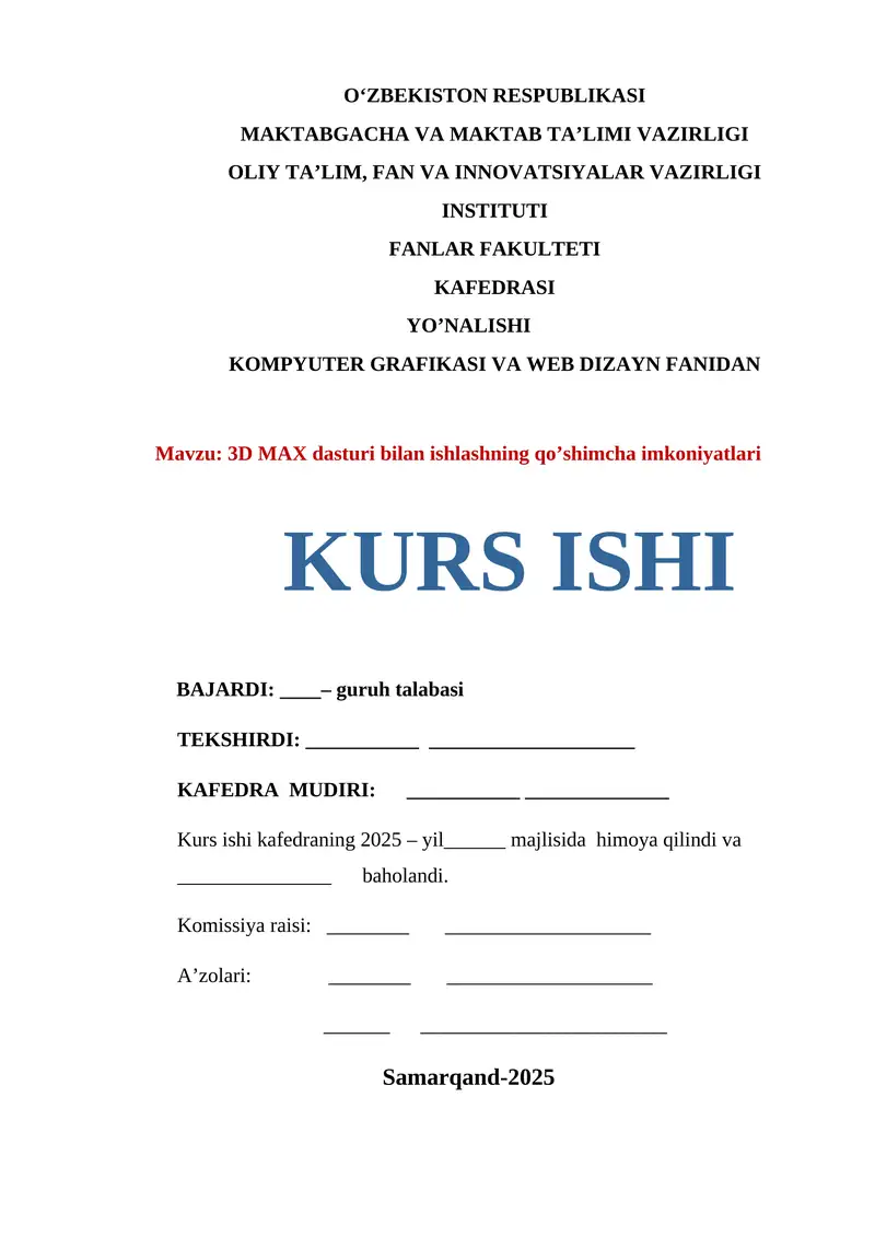 Kurs ishi:  3D MAX dasturi bilan ishlashning qo’shimcha imkoniyatlari