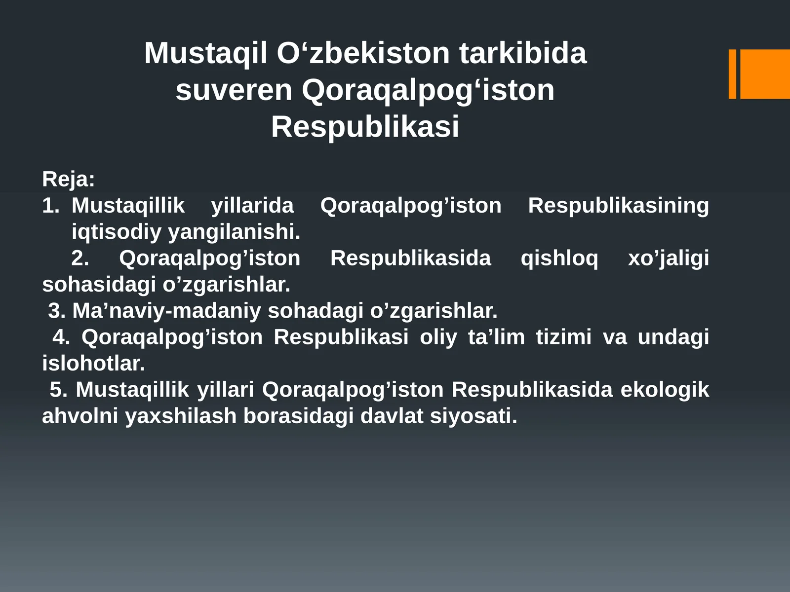Mustaqil O‘zbekiston tarkibida suveren Qoraqalpog‘iston Respublikasi