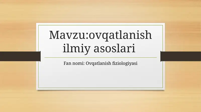 ovqatlanish ilmiy asoslari