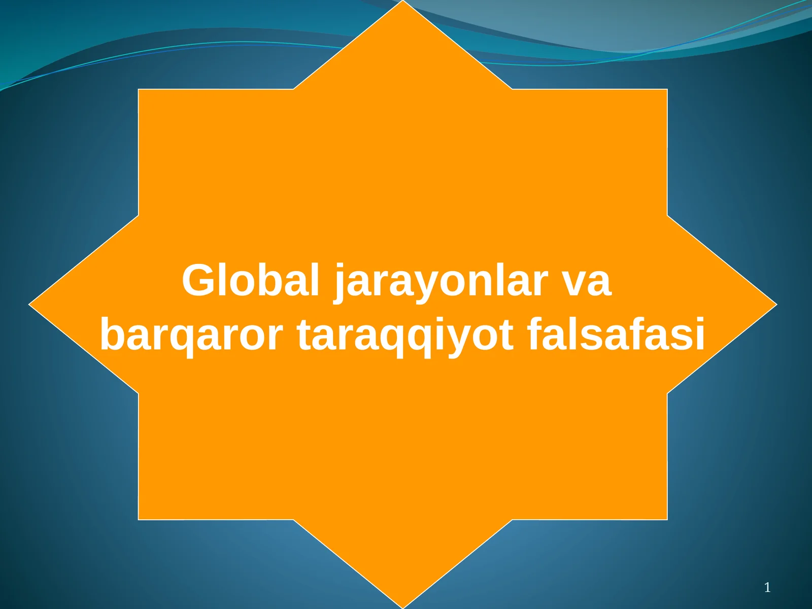 Global jarayonlar va barqaror taraqqiyot falsafasi