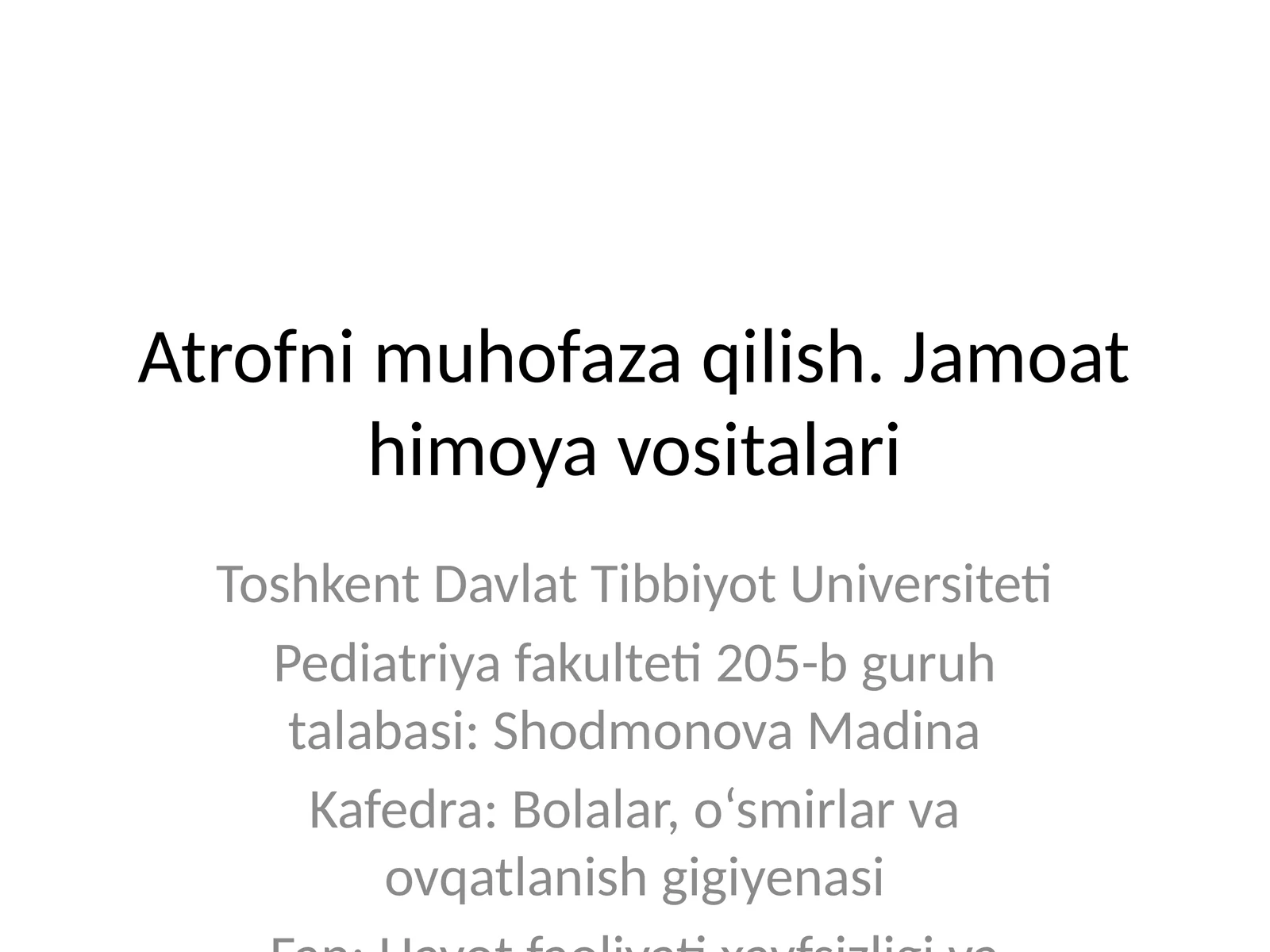 Atrofni muhofaza qilish. Jamoat himoya vositalari