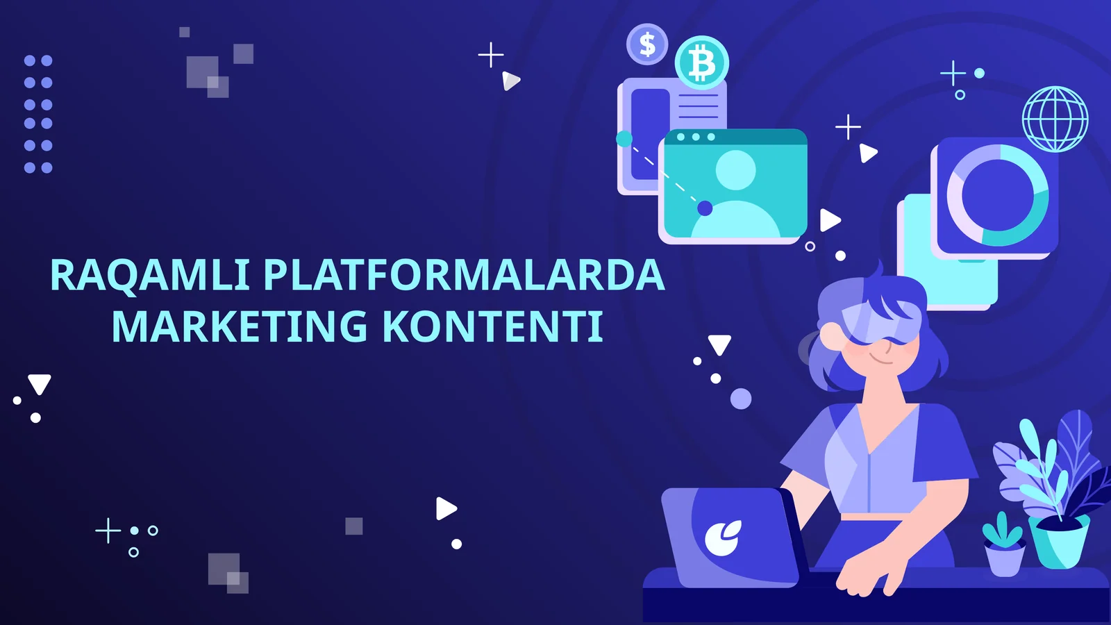 RAQAMLI PLATFORMALARDA MARKETING KONTENTI.