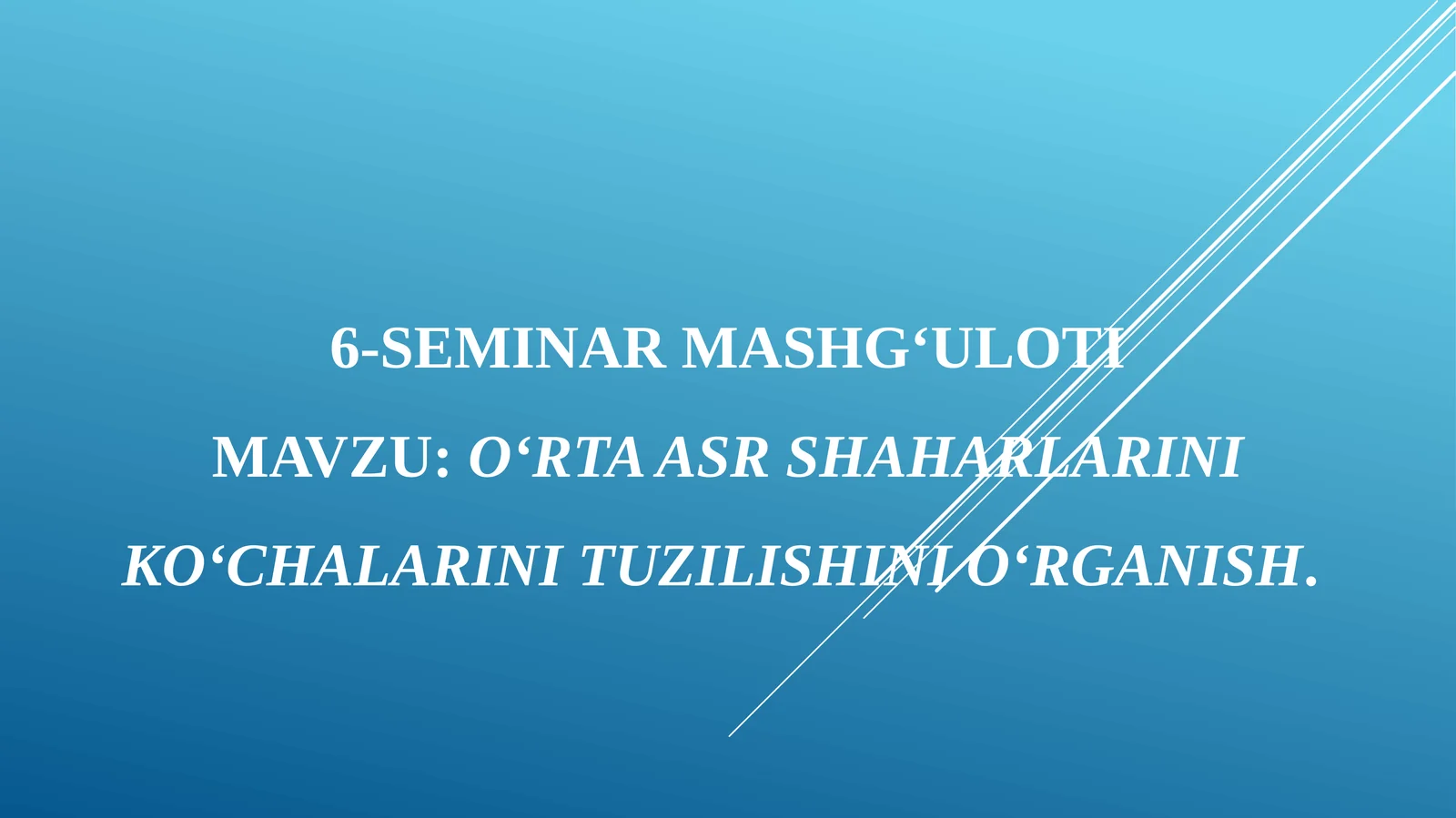 6-Seminarmashg‘uloti