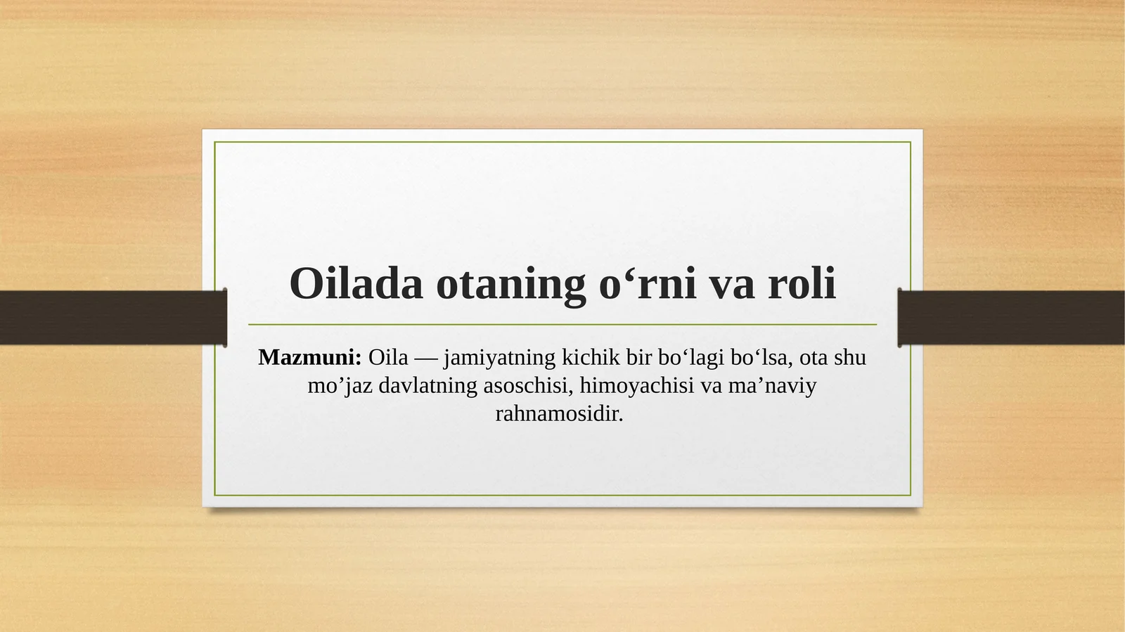 Oilada otaning o‘rni va roli
