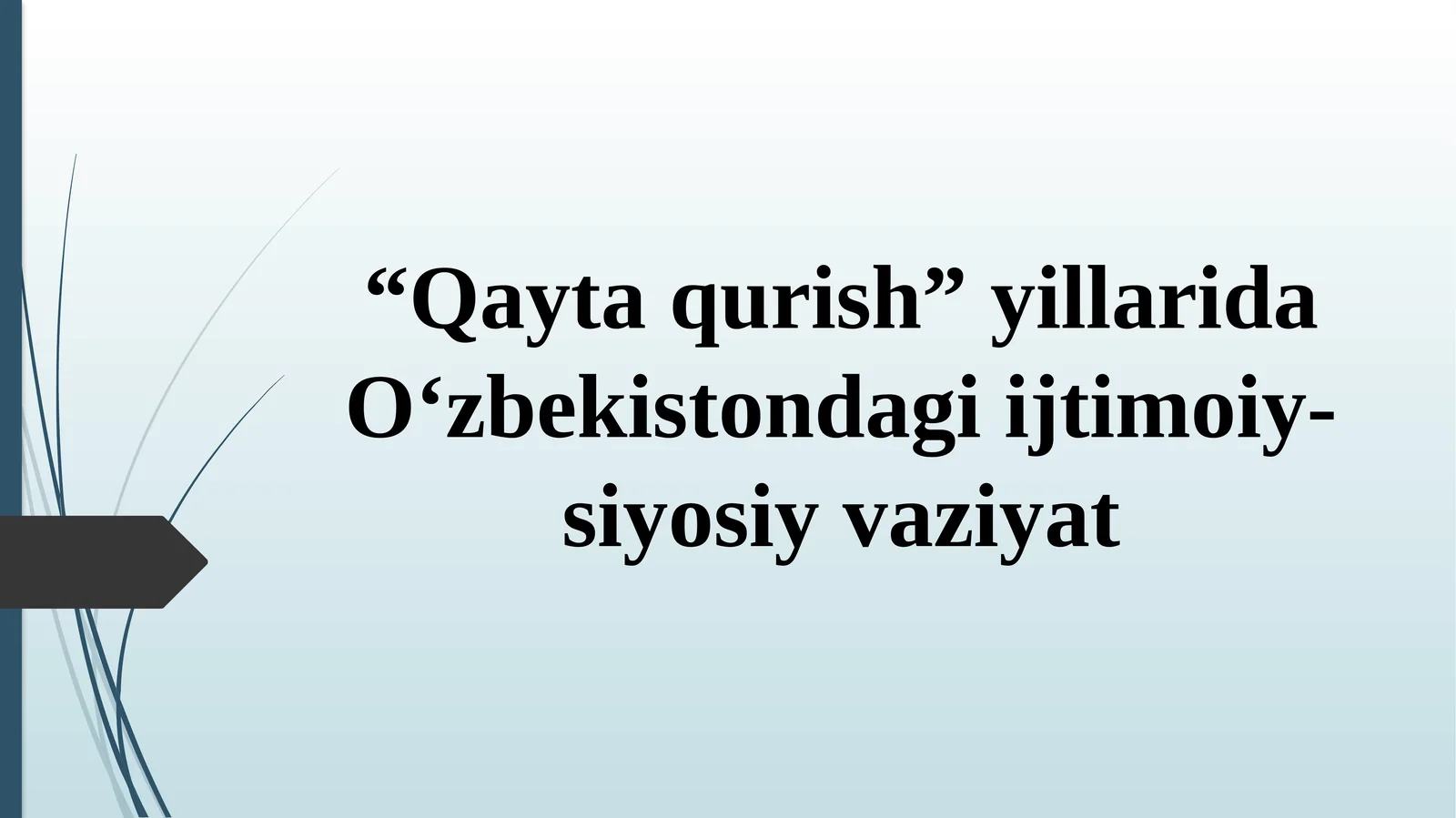 Qayta qurish yillarida O'zbekistondagi ijtimoiy-siyosiy vaziyat