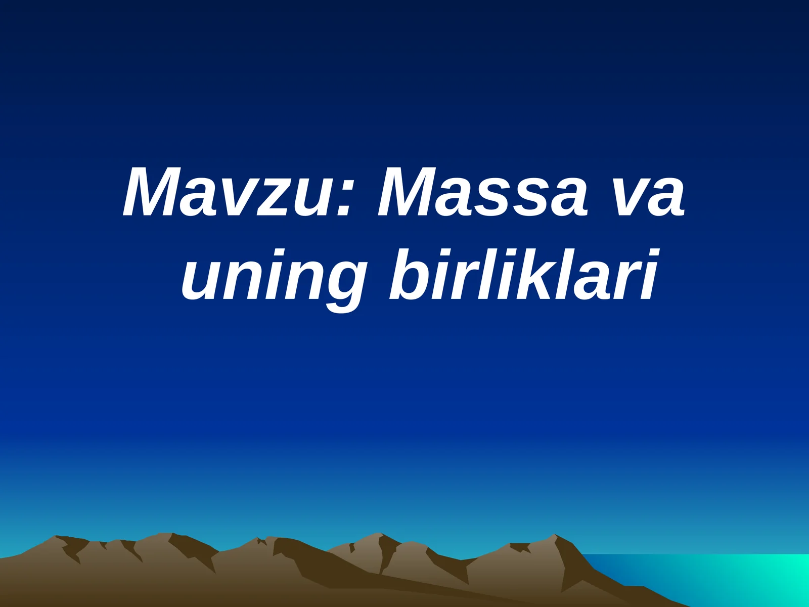 Massa va uning birliklari