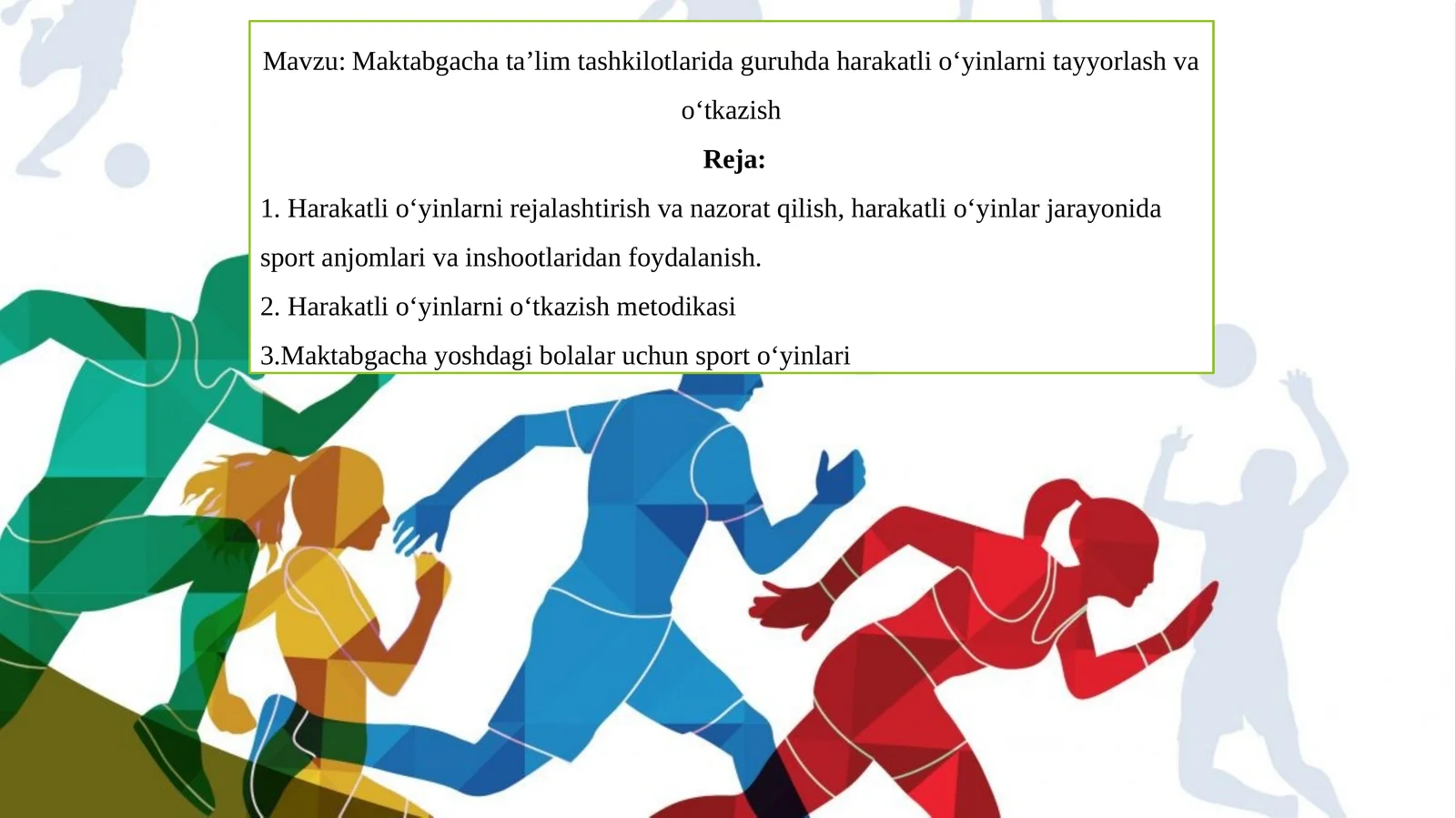 Maktabgacha taʼlim tashkilotlarida guruhda harakatli oʻyinlarni tayyorlash va oʻtkazish