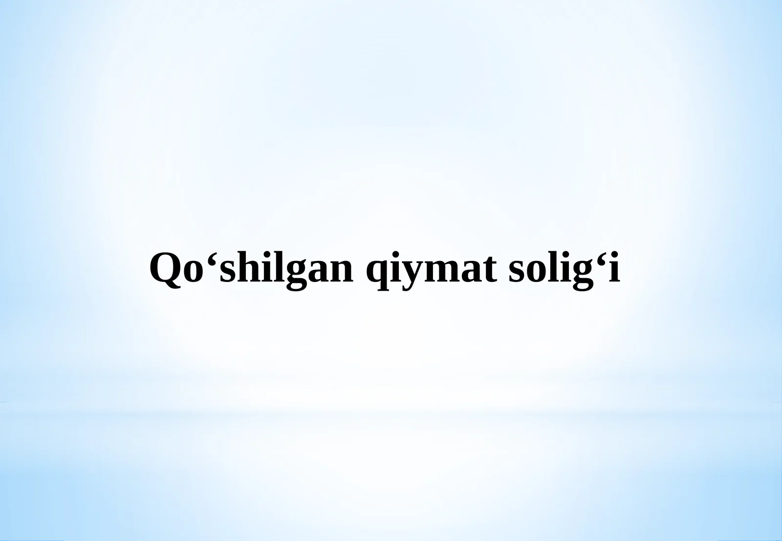Qo‘shilganqiymatsolig‘i