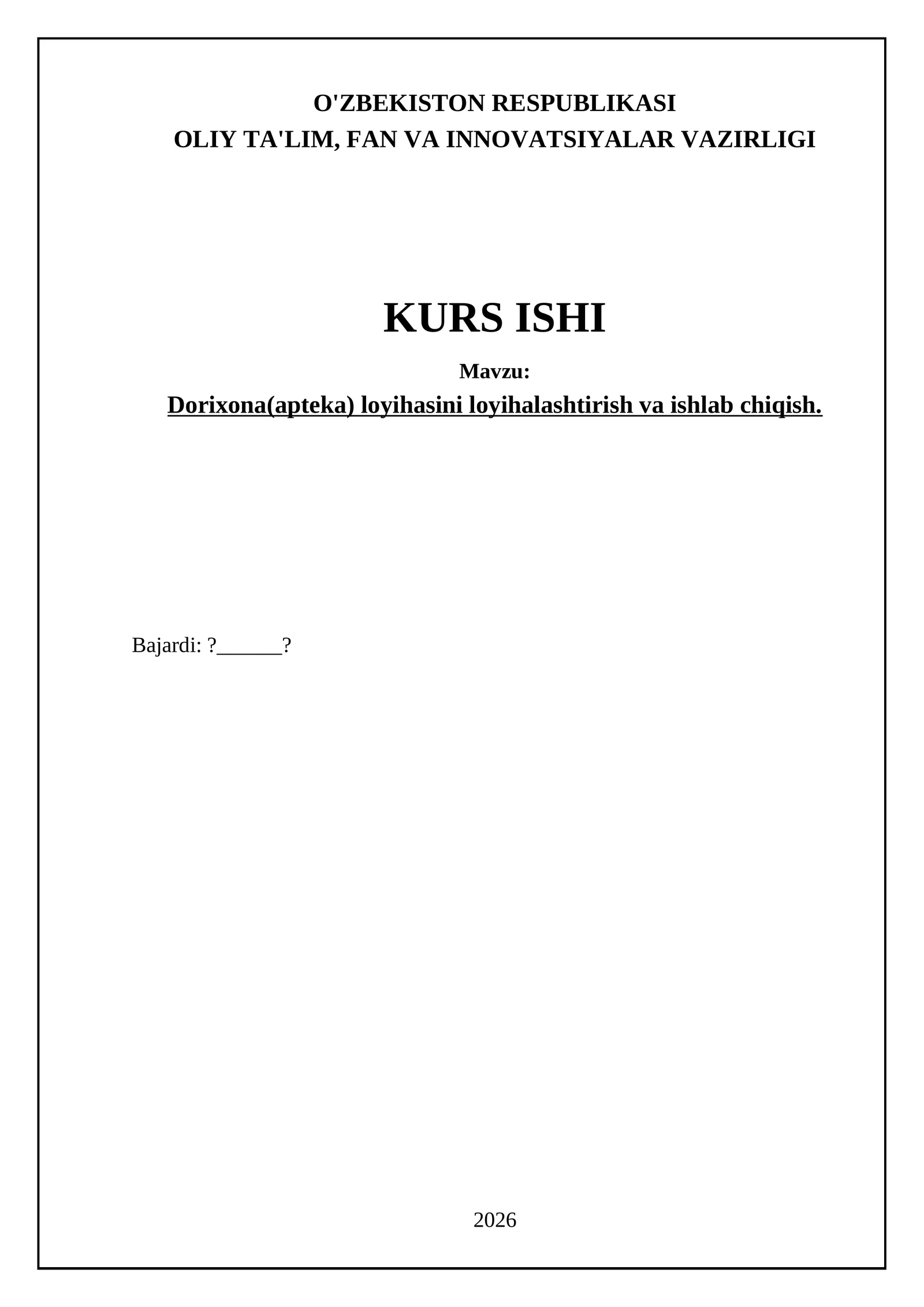 Dorixona(apteka) loyihasini loyihalashtirish va ishlab chiqish