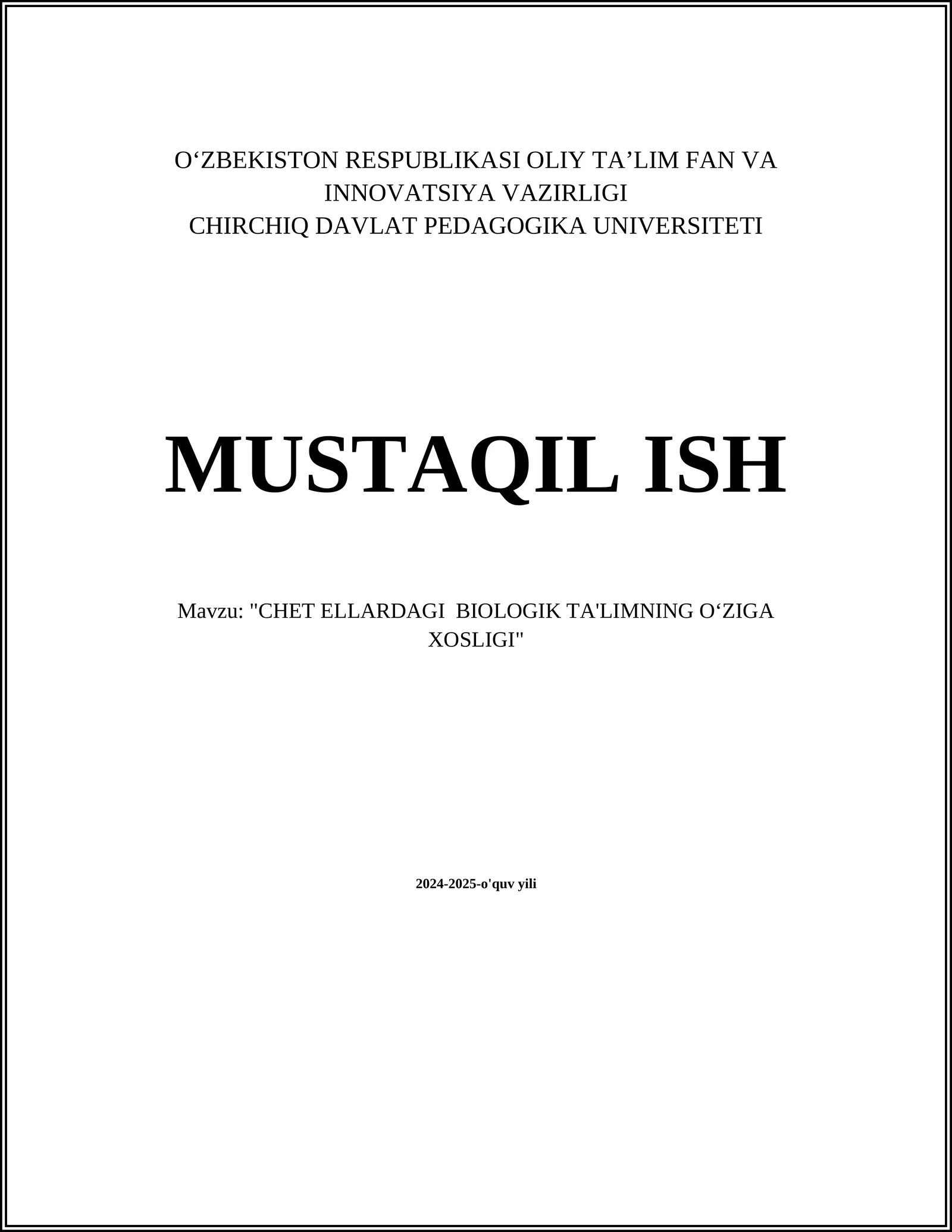 CHET ELLARDAGI BIOLOGIK TA'LIMNING OʻZIGA XOSLIGI