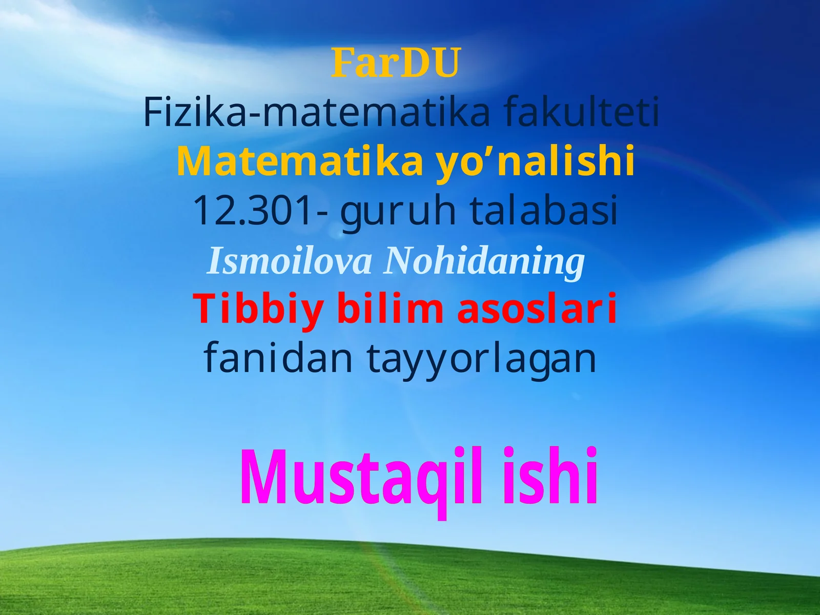 Tibbiy bilim asoslari fanidan tayyorlagan mustaqil ish