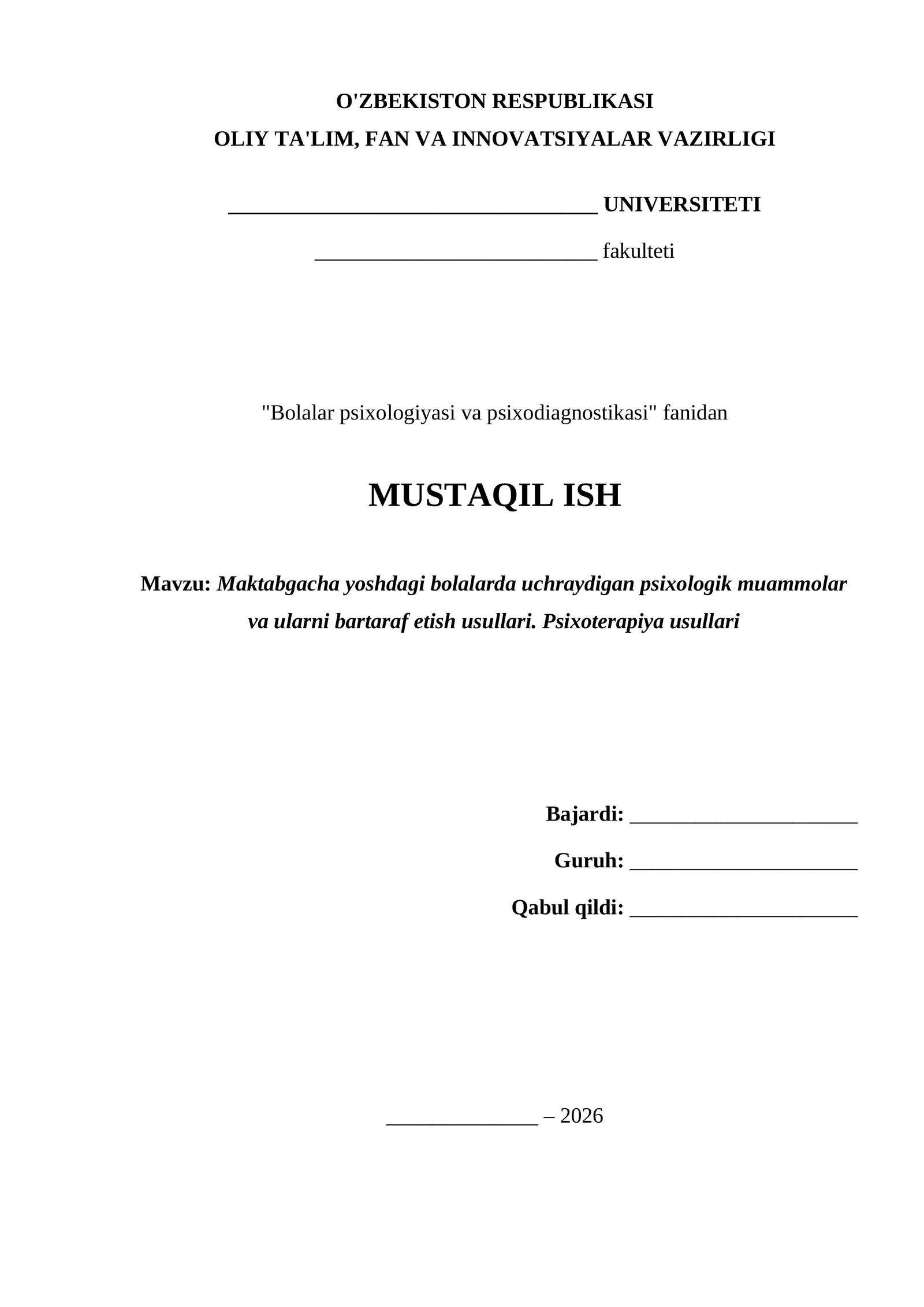 Maktabgacha yoshdagi bolalarda uchraydigan psixologik muammolar va ularni bartaraf etish usullari
