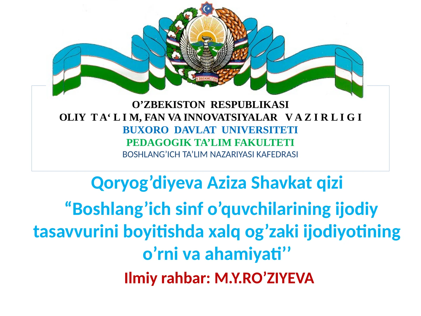 Boshlang’ichsinf o’quvchilarining ijodiy tasavvurini boyitishda xalq og’zaki ijodiyotining o’rni va ahamiyati
