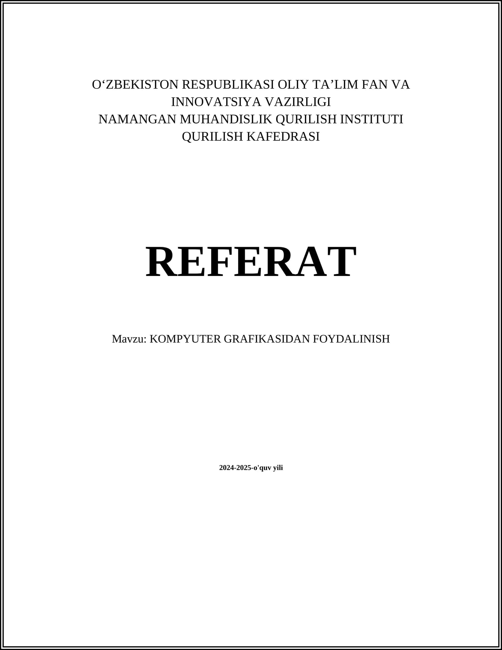KOMPYUTER GRAFIKASIDAN FOYDALINISH