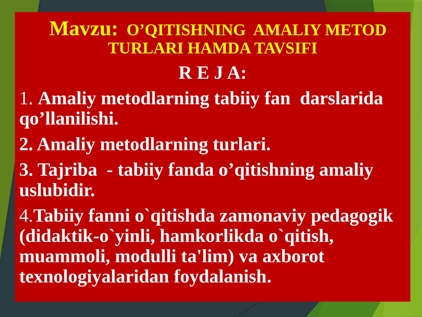 O'QITISHNING AMALIY METOD TURLARI HAMDA TAVSIFI