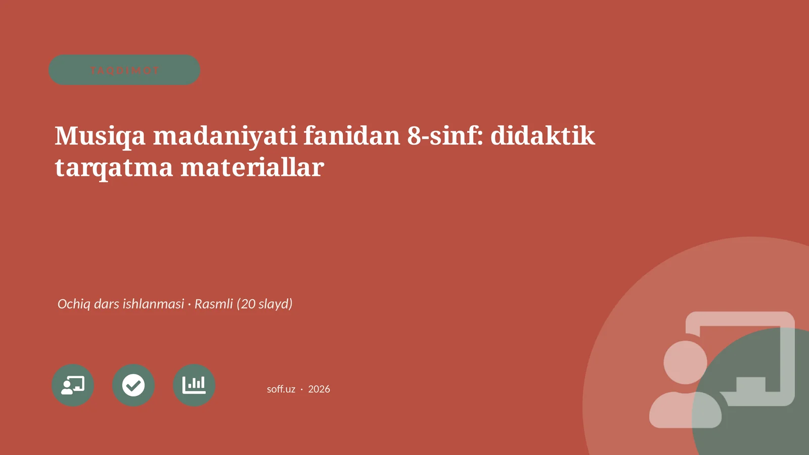 Musiqa madaniyati fanidan 8-sinf: didaktik tarqatma materiallar