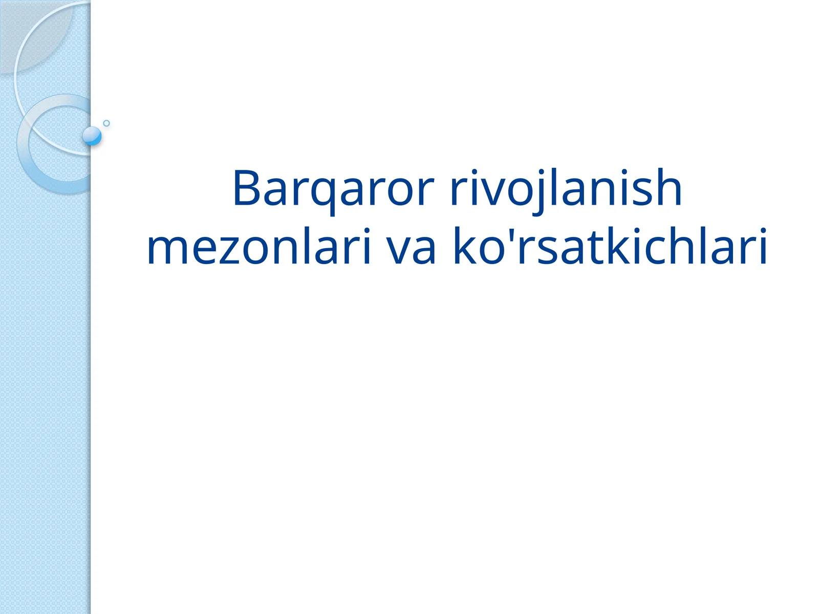 Barqarorrivojlanish mezonlarining ko'rsatkichlari