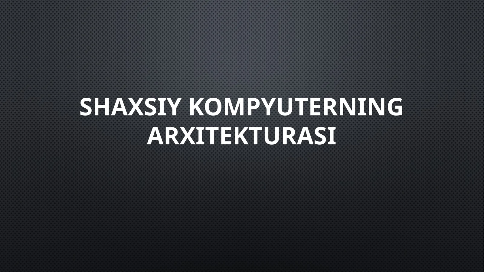 Kompyuterning ichki arxitekturasi