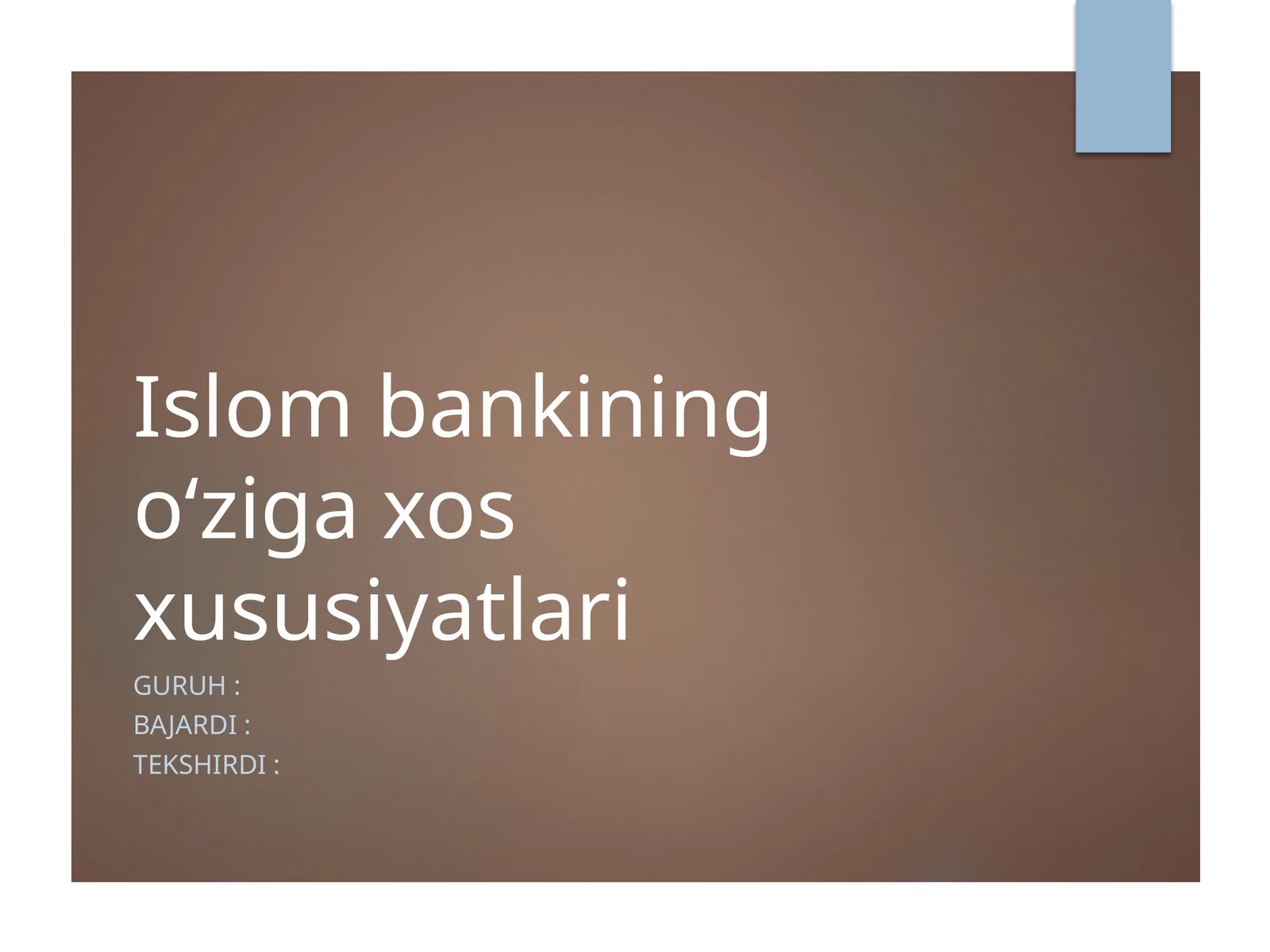 Islombankining o‘zigaxos xususiyatlari