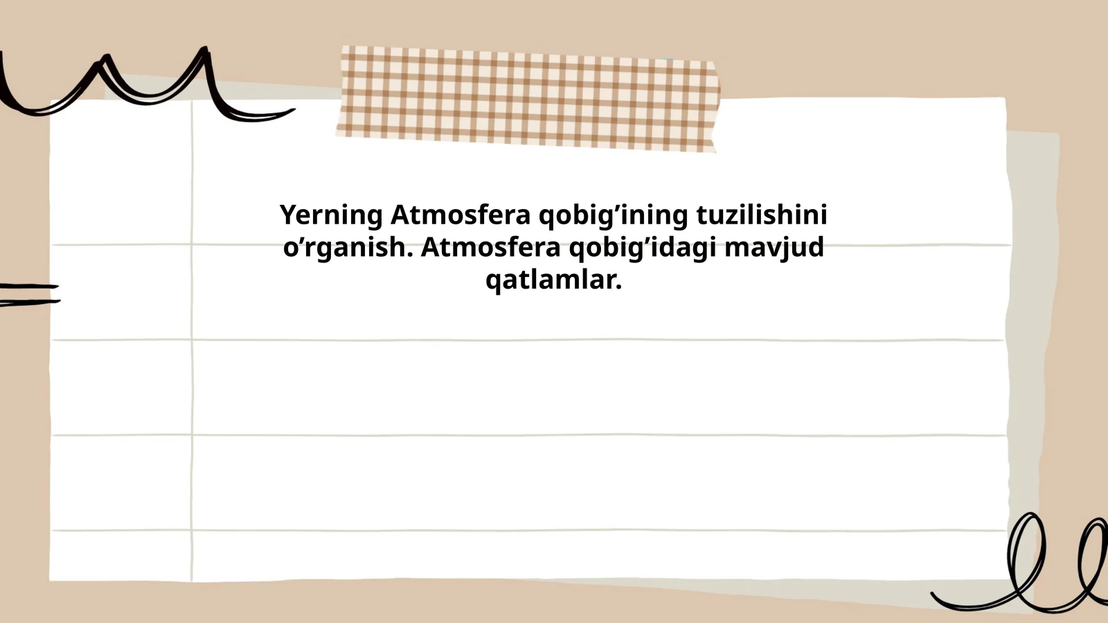 Yerning Atmosfera qobig’ining tuzilishini o’rganish. Atmosfera qobig’idagi mavjud qatlamlar