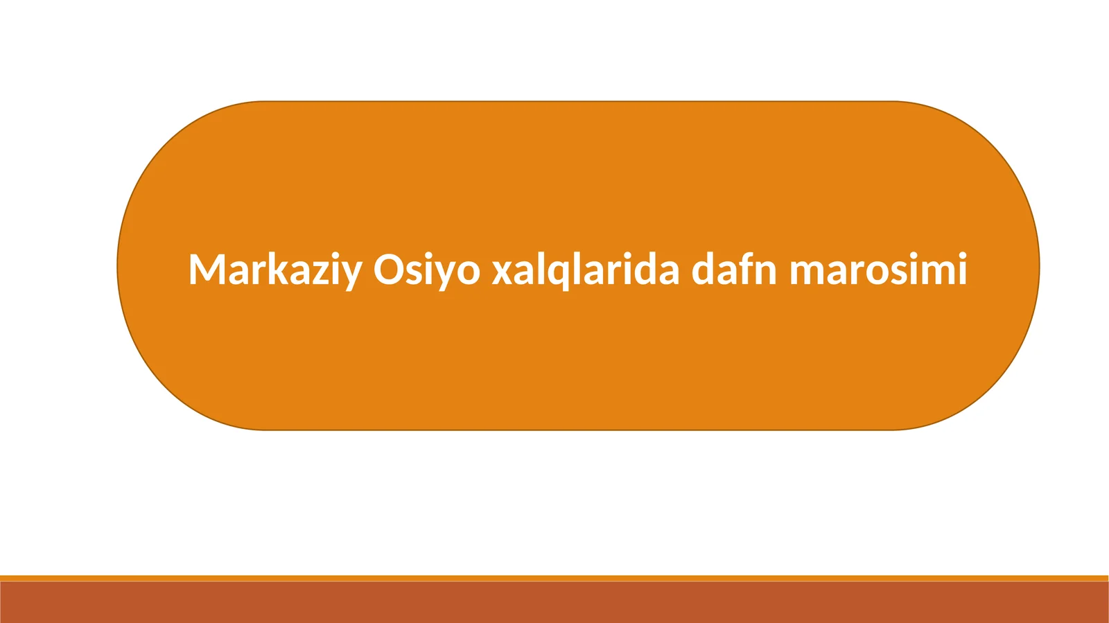 Markaziy Osiyo xalqlarida dafn marosimi