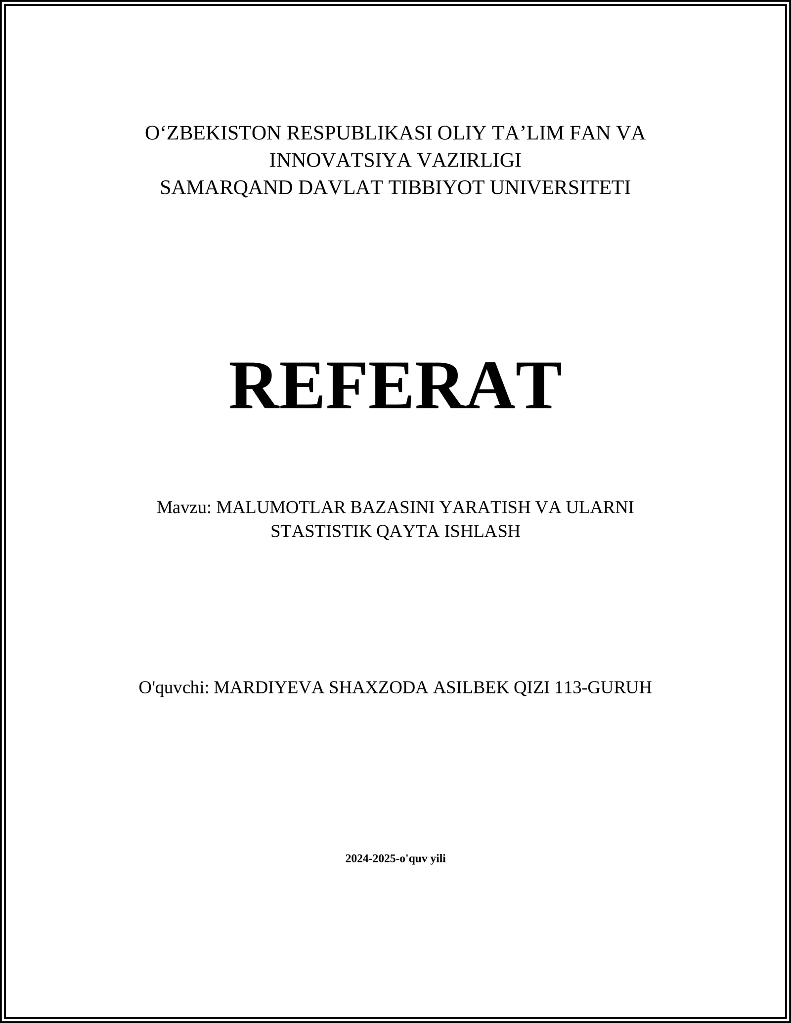 MALUMOTLAR BAZASINI YARATISH VA ULARNI STASTISTIK QAYTA ISHLASH