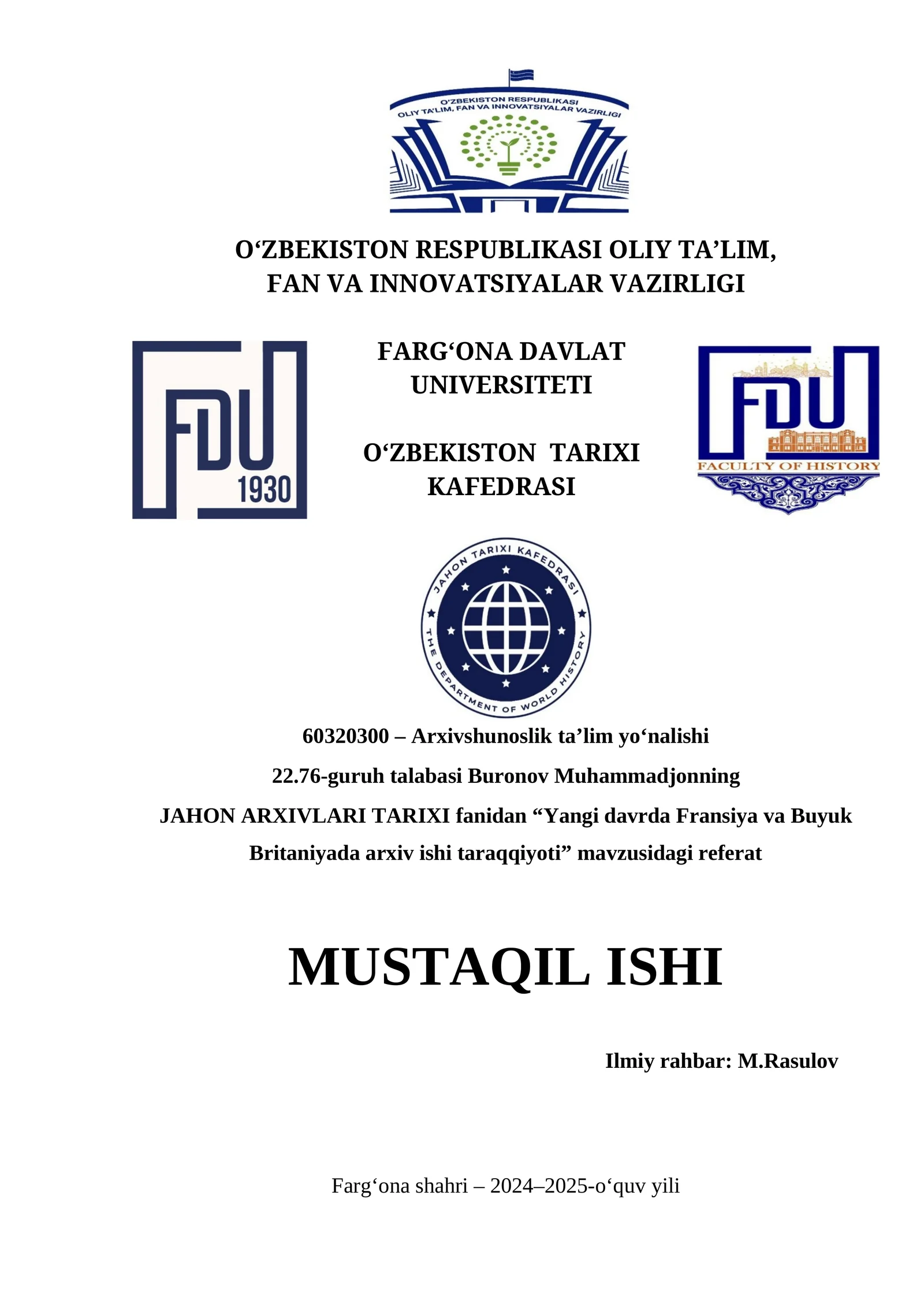 JAHON ARXIVLARI TARIXI fanidan “Yangi davrda Fransiya va Buyuk Britaniyada arxiv ishi taraqqiyoti” mavzusidagi referat MUSTAQIL ISHI