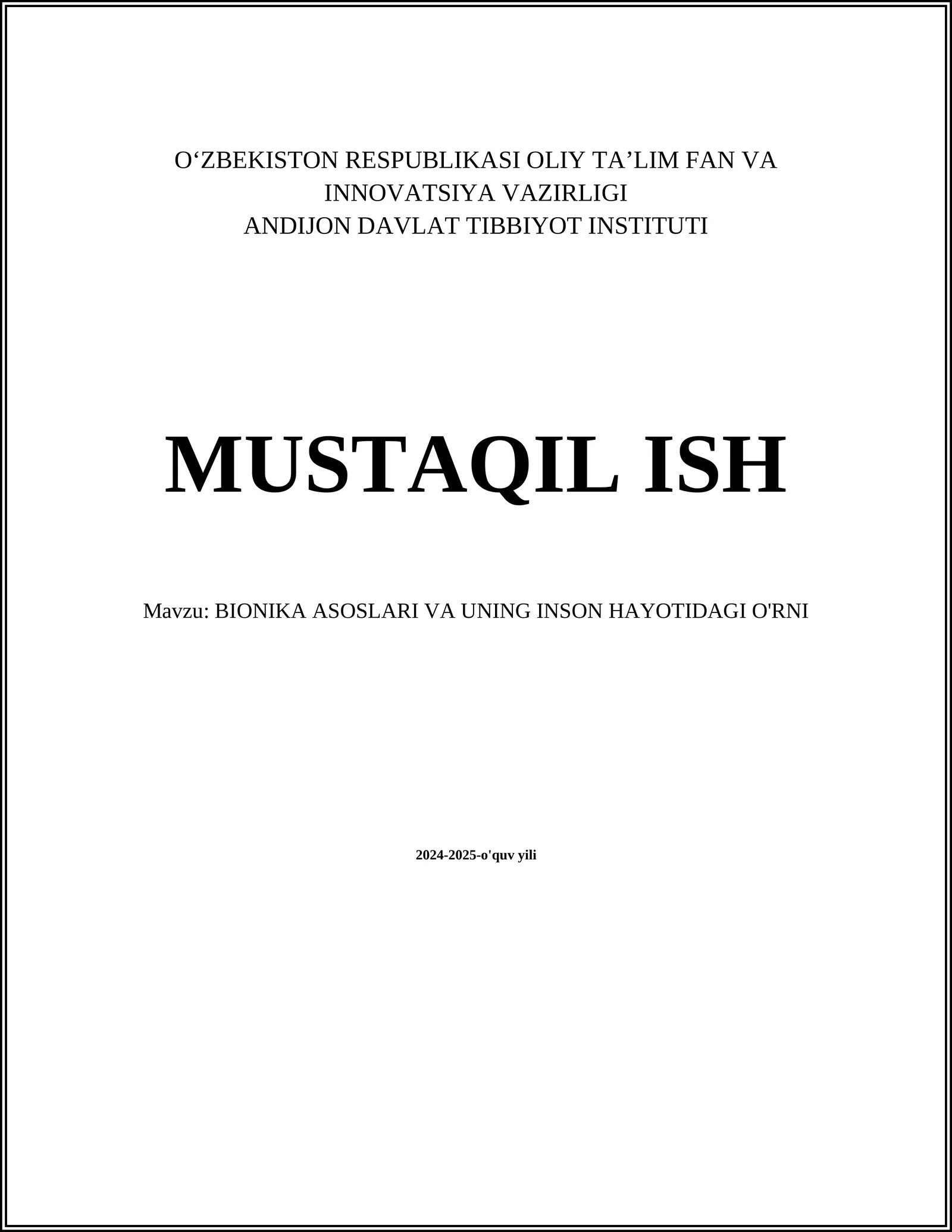 MUSTAQIL ISH Mavzu: BIONIKA ASOSLARI VA UNING INSON HAYOTIDAGI O'RNI