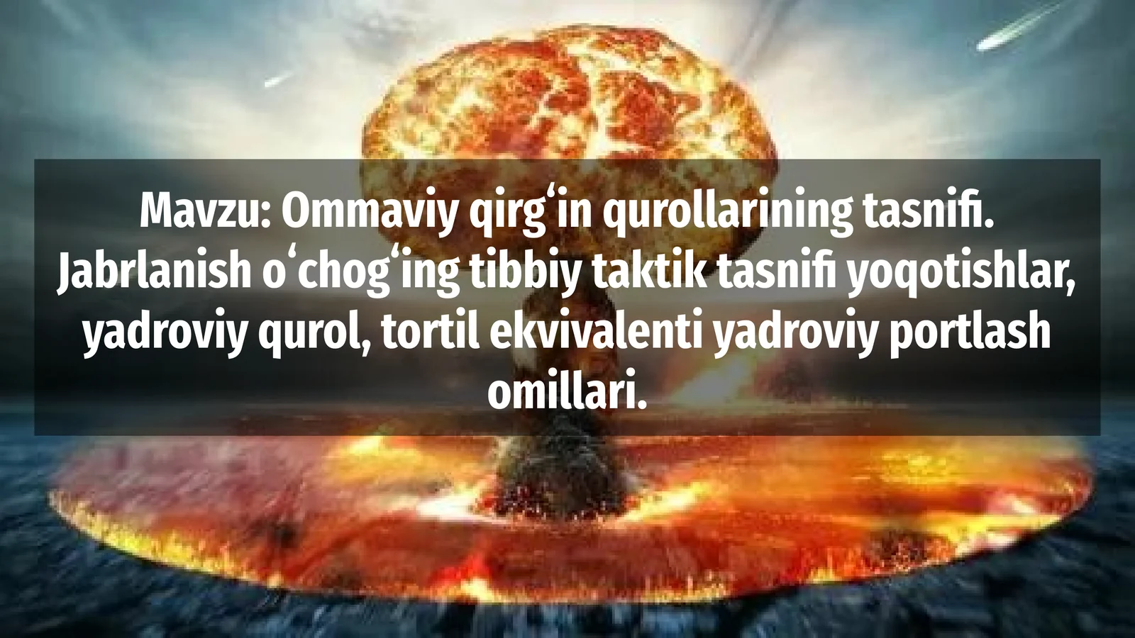 Ommaviy qirg'in qurollari haqida tushuncha