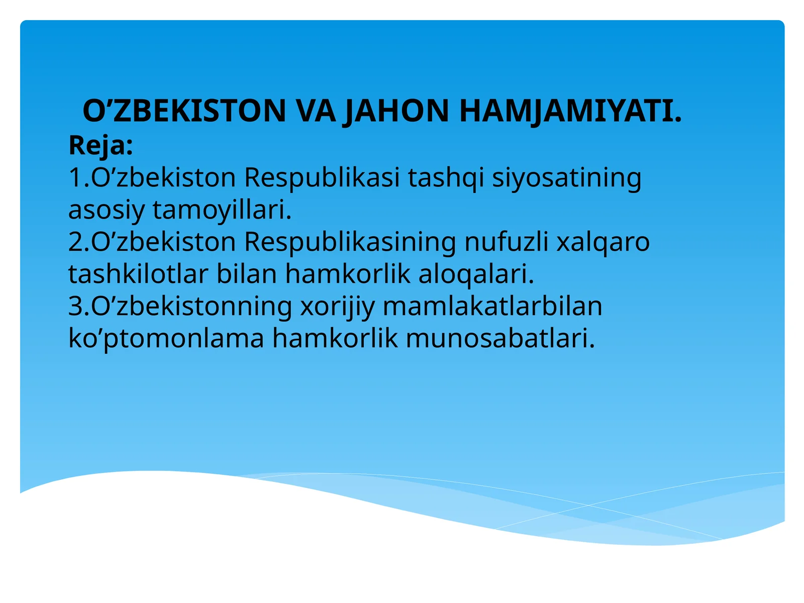 О’ZBEKISTON VA JAHON HAMJAMIYATI.