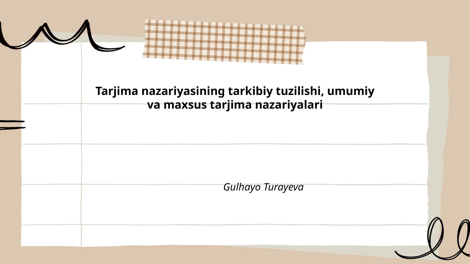 Tarjima nazariyasining tarkibiy tuzilishi, umumiy va maxsus tarjima nazariyalari