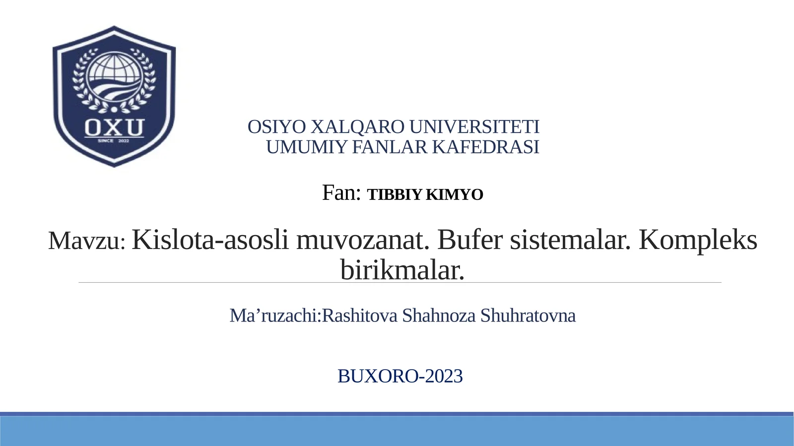 Kislota-asosli muvozanat. Bufersistemalar. Kompleks birikmalar