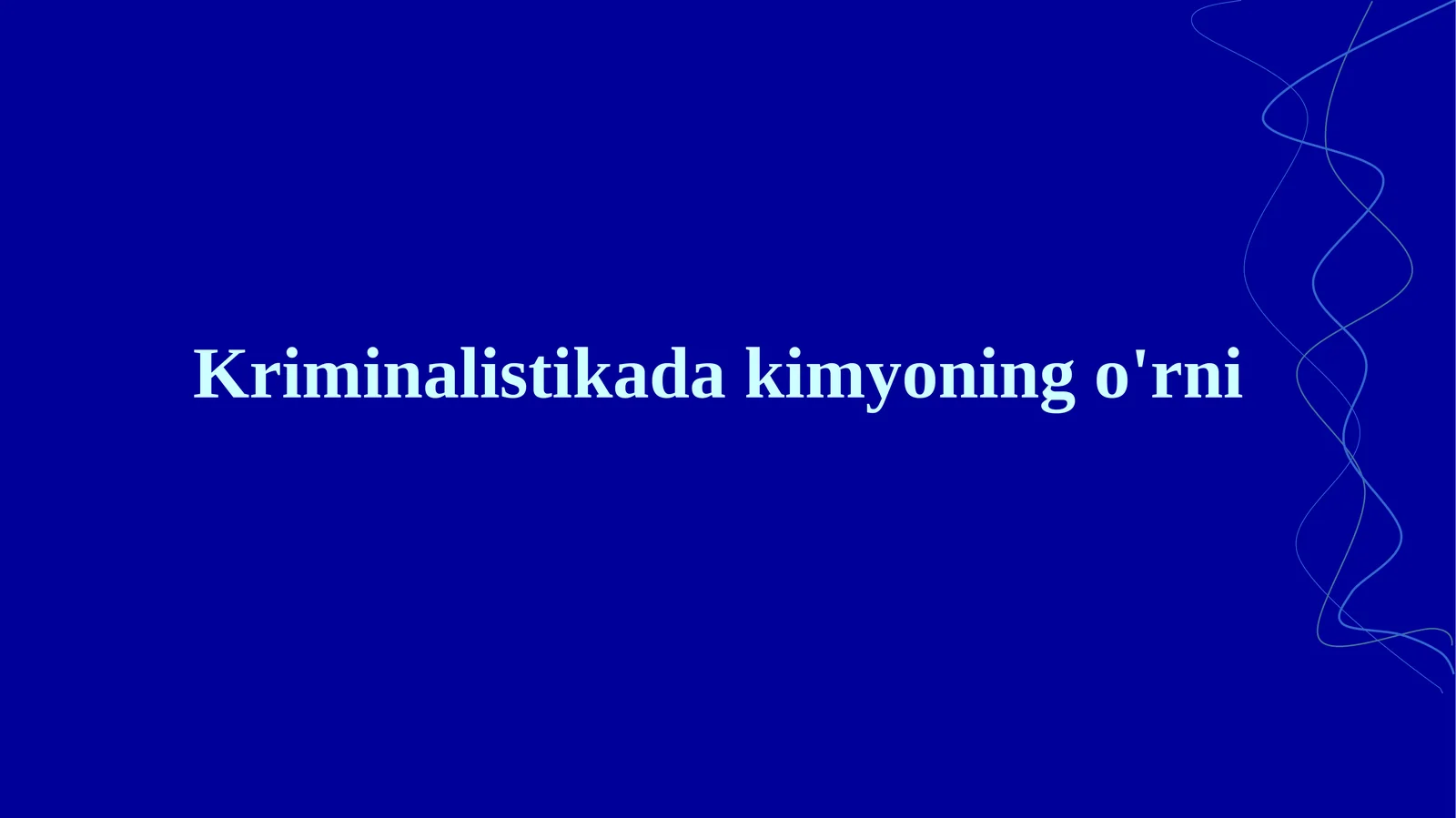 Kriminalistikada kimyoning o'rni.