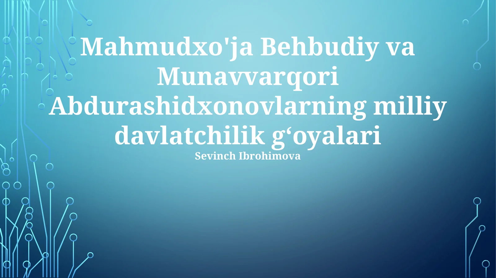 Mahmudxo'ja Behbudiy va Munavvarqori Abdurashidxonovlarning milliy davlatchilik g‘oyalari